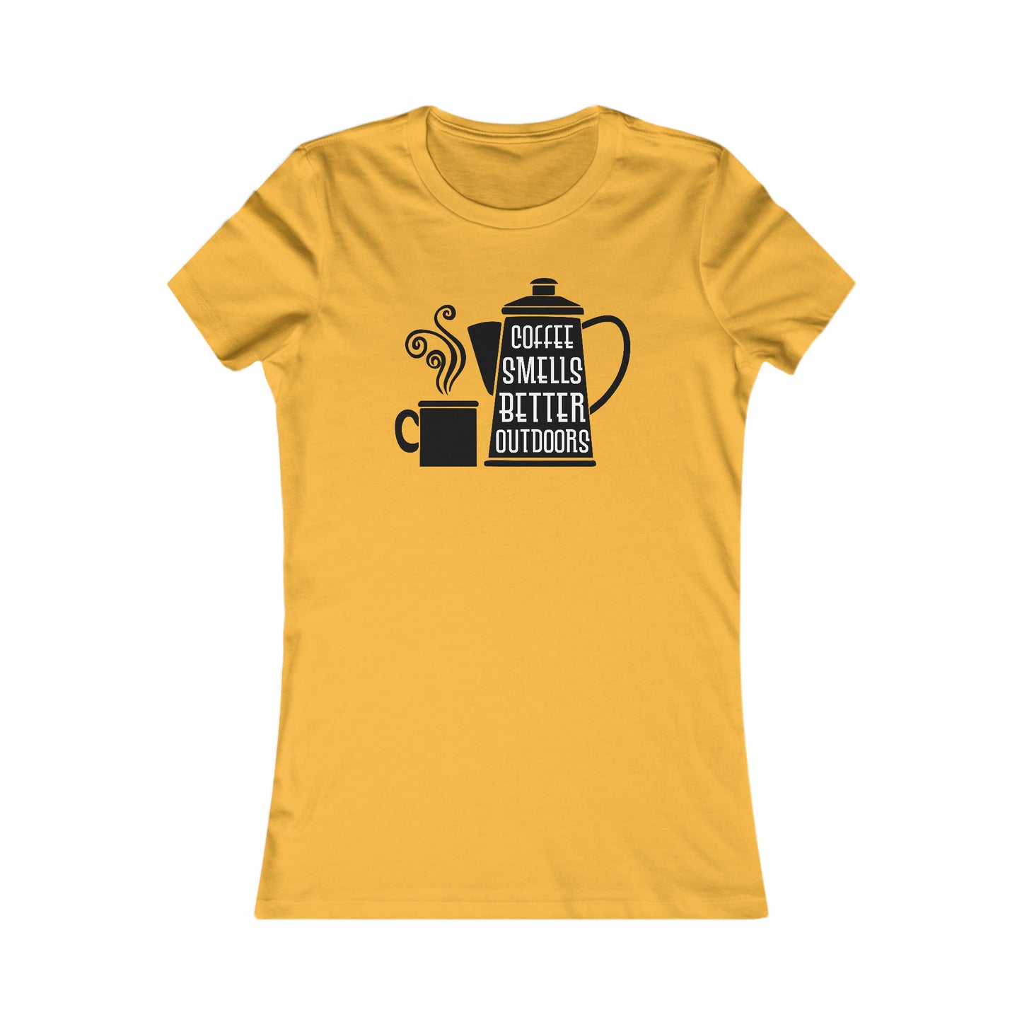 Coffee Smells Better Outside - Women's Tee