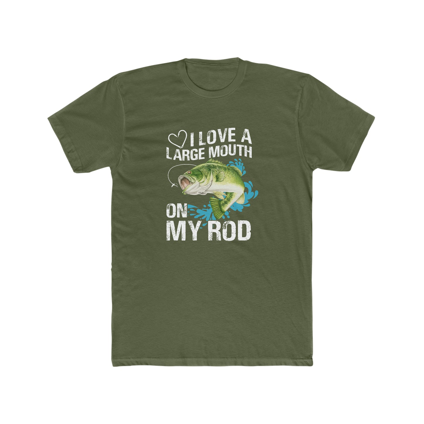 I Love A Large Mouth On My Rod - Men's Cotton Crew Tee