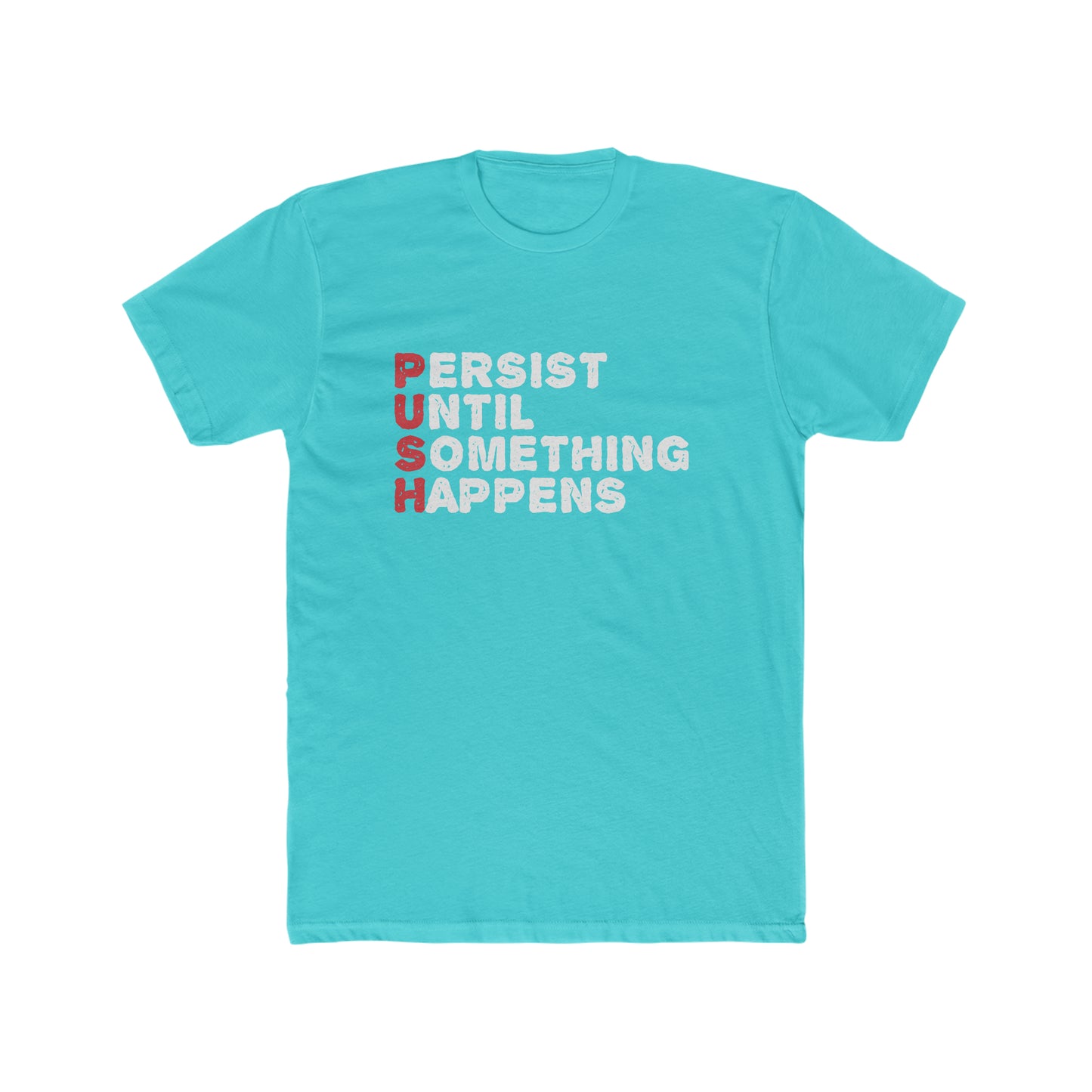 P.U.S.H. - Men's Cotton Crew Tee