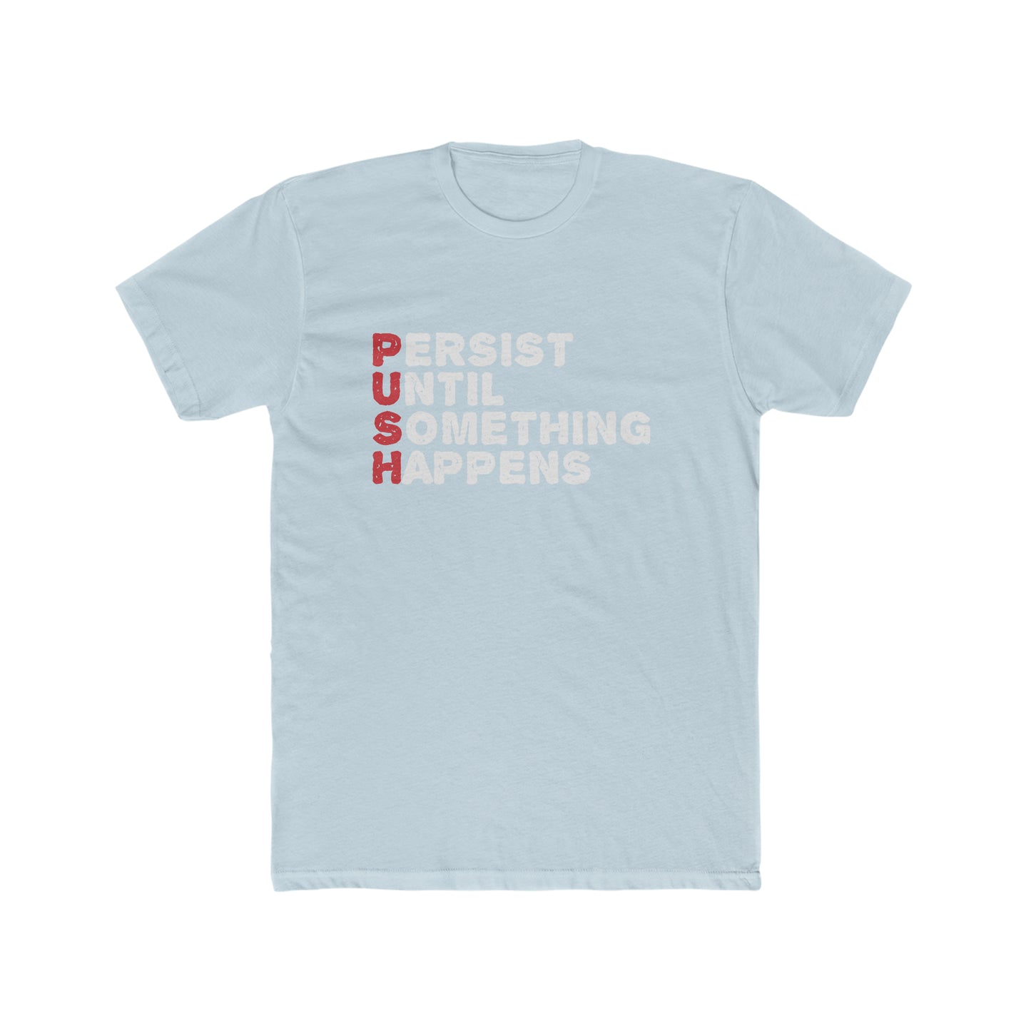 P.U.S.H. - Men's Cotton Crew Tee
