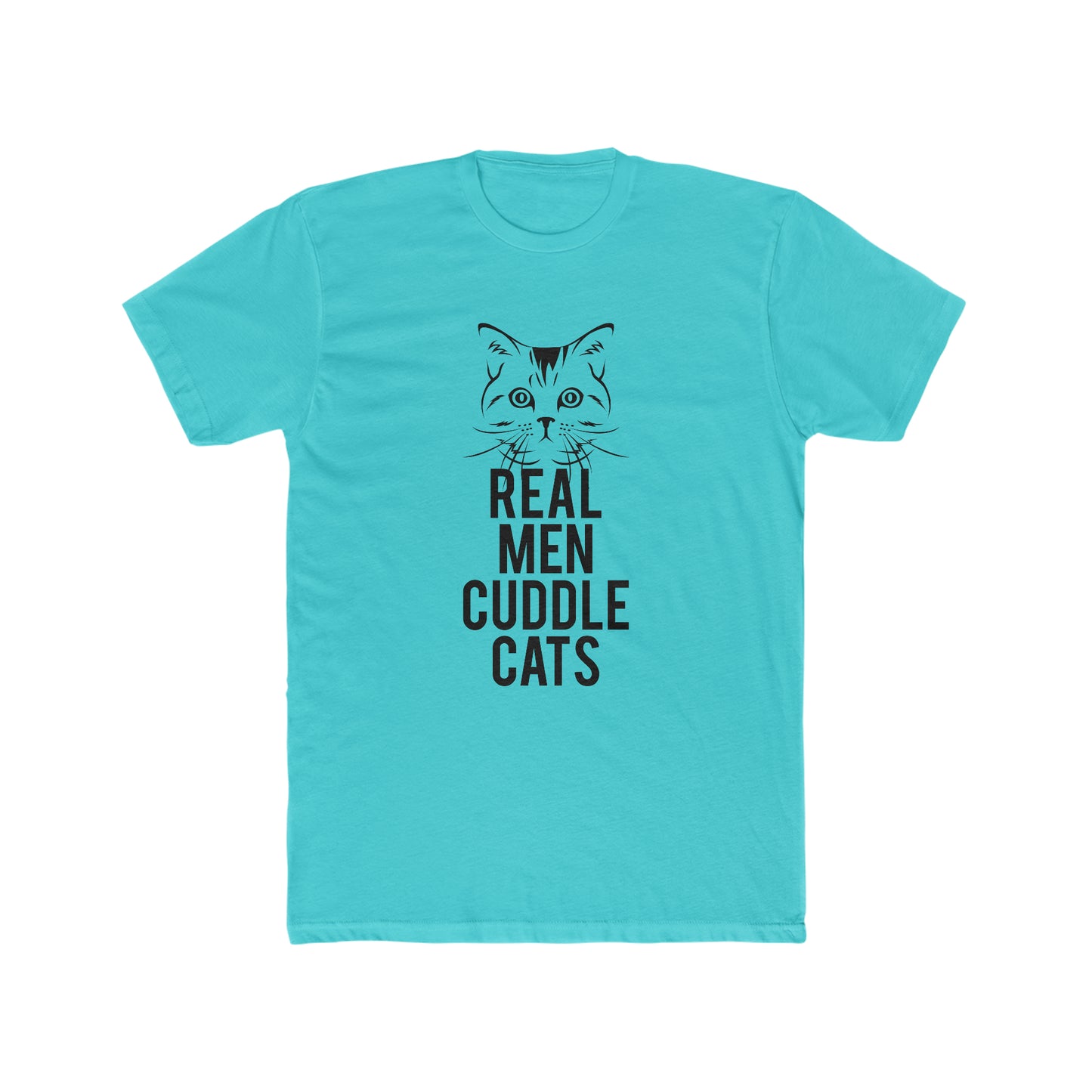Real Men Cuddle Cats - Men's Cotton Crew Tee