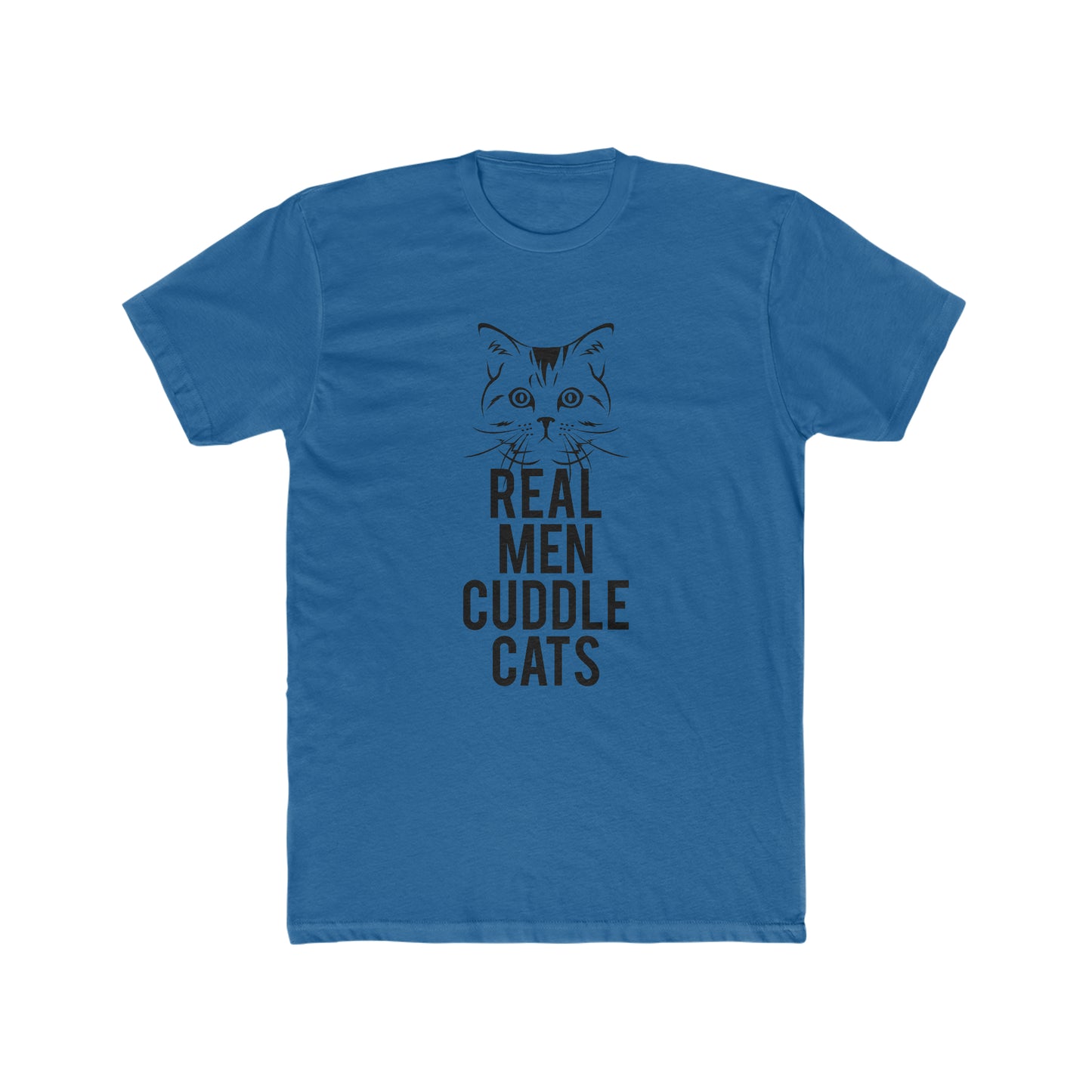 Real Men Cuddle Cats - Men's Cotton Crew Tee