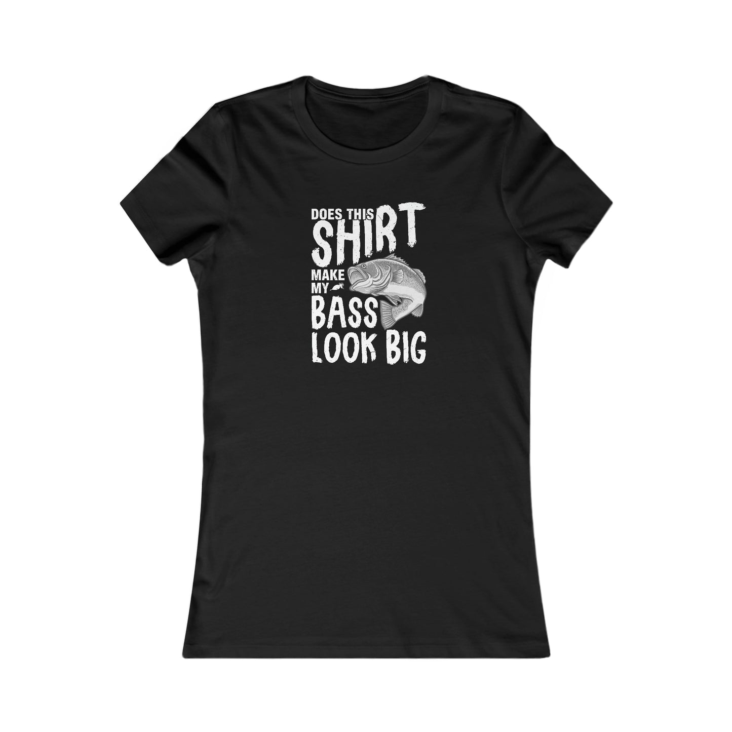 Does This Make My Bass Look Big - Women's Tee