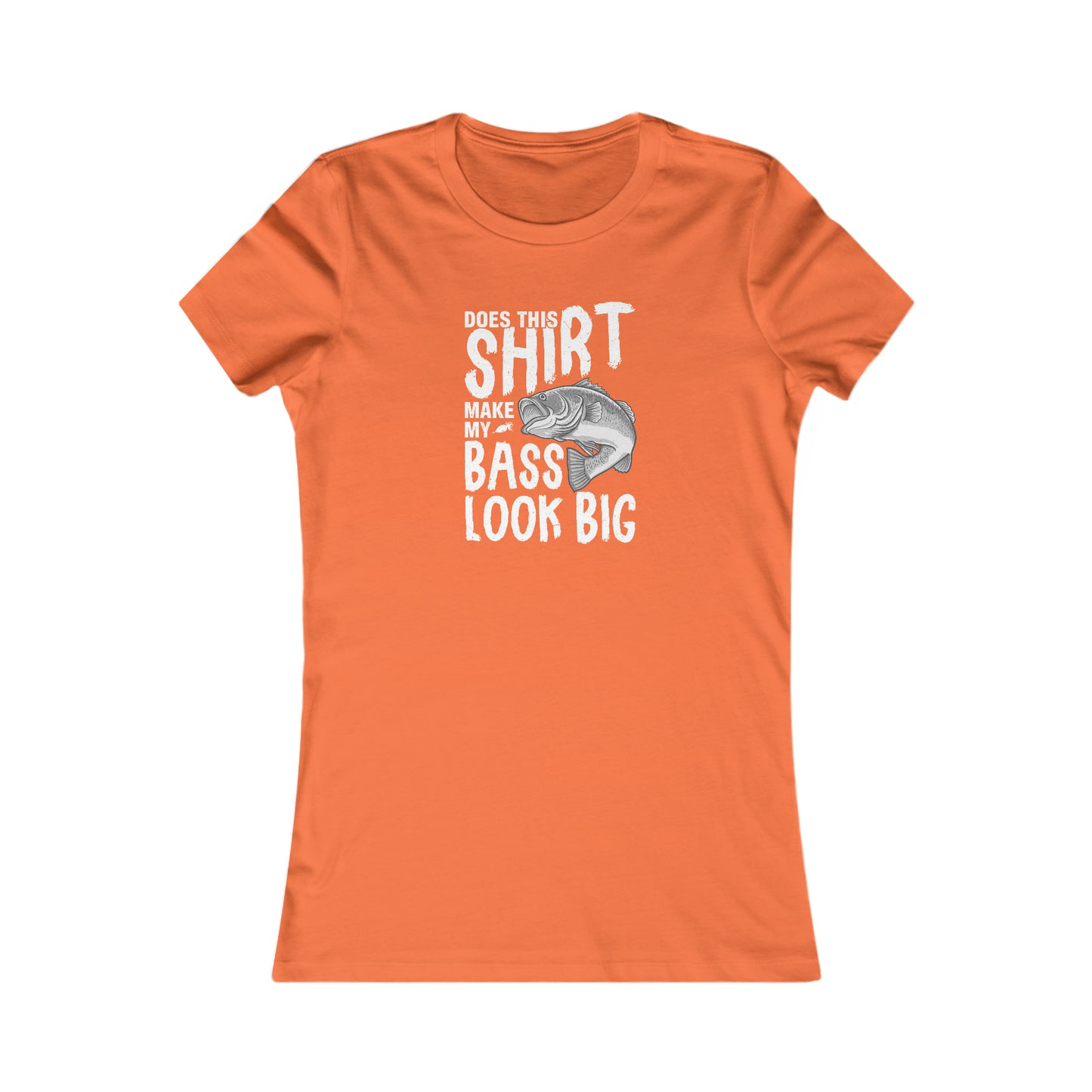 Does This Make My Bass Look Big - Women's Tee