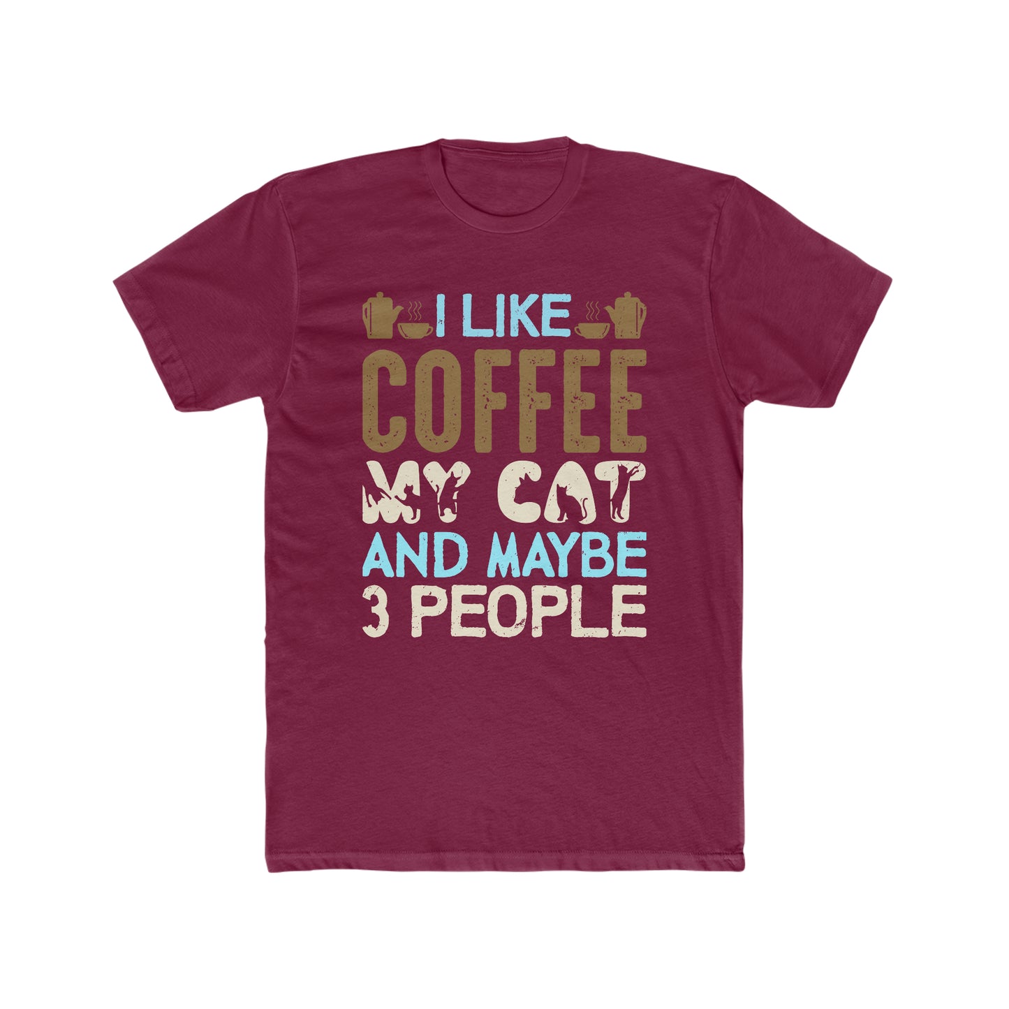I Like Coffee, My Cat and Maybe 3 People - Men's Cotton Crew Tee
