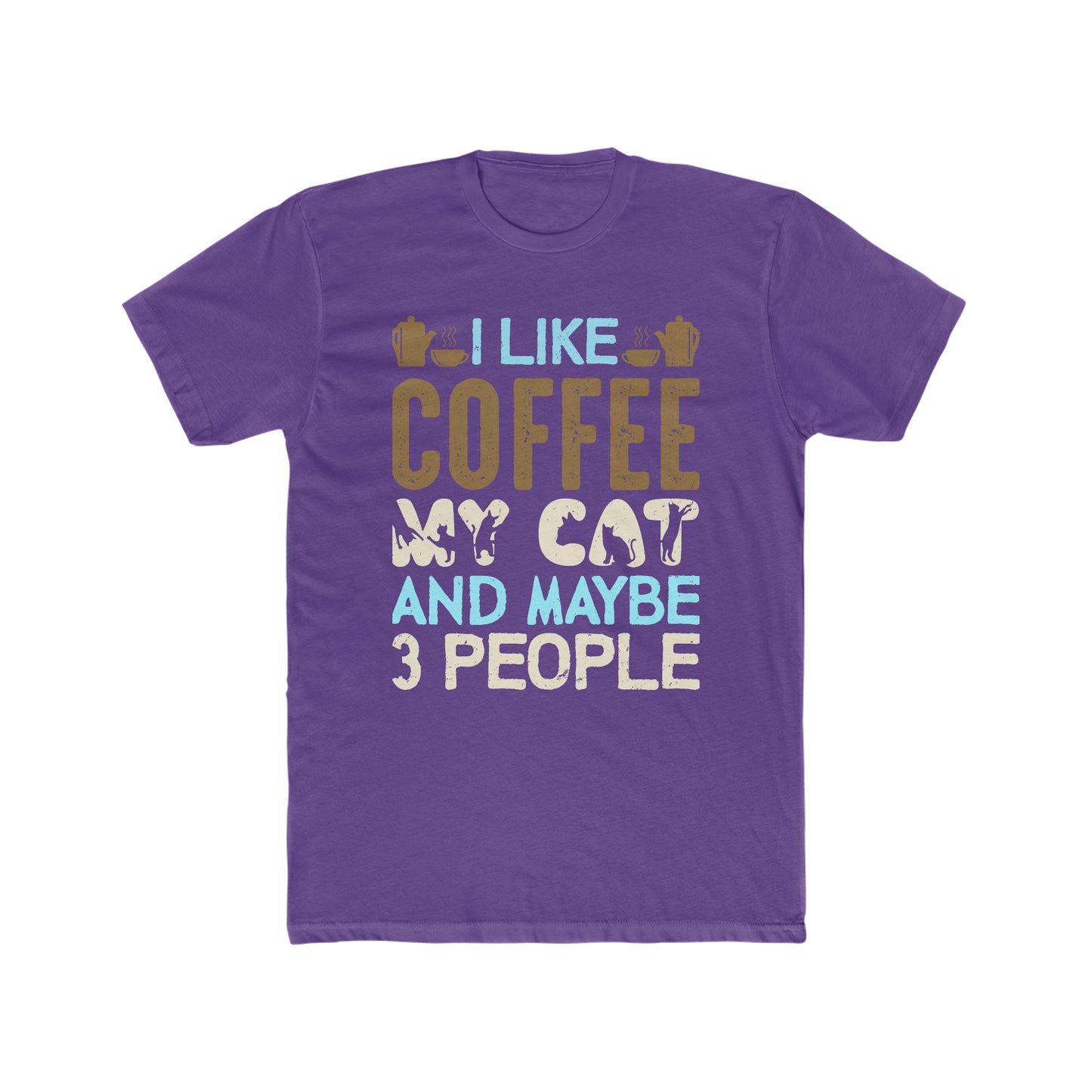 I Like Coffee, My Cat and Maybe 3 People - Men's Cotton Crew Tee