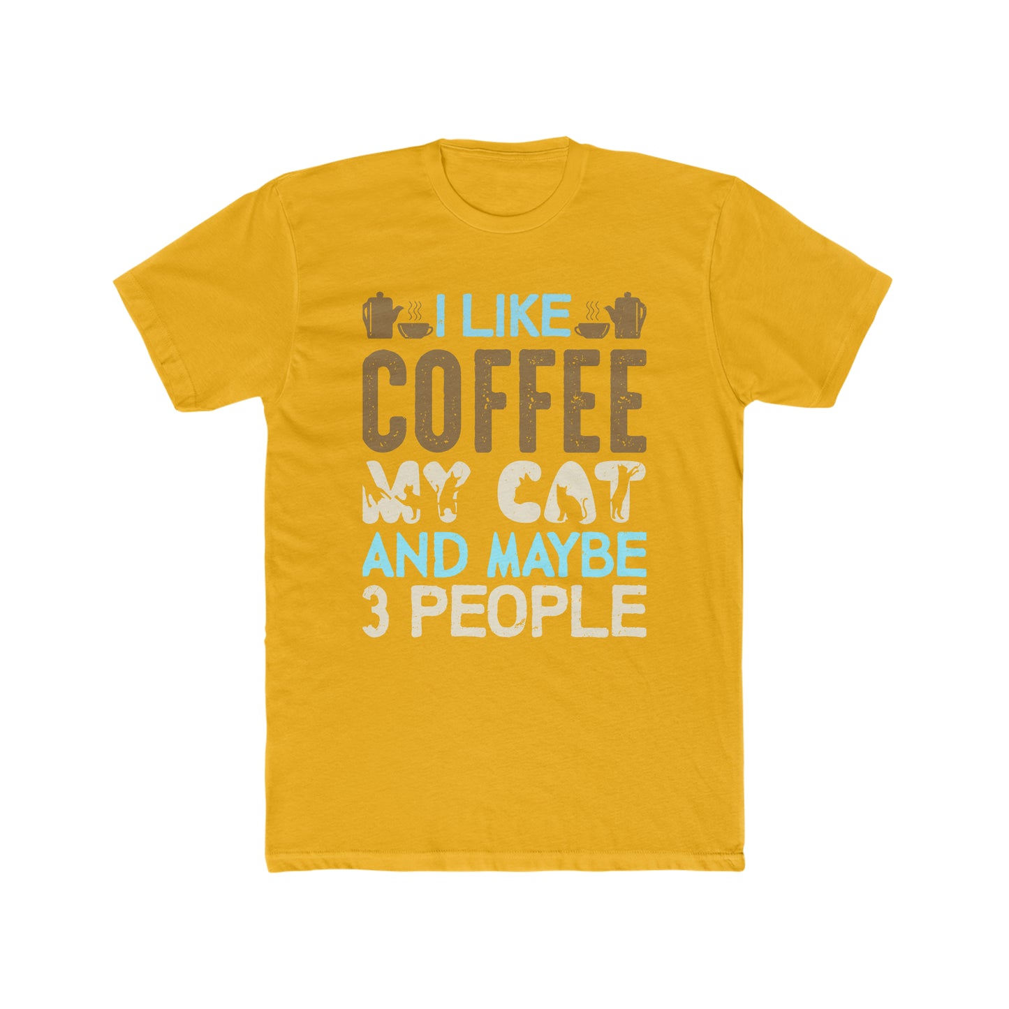 I Like Coffee, My Cat and Maybe 3 People - Men's Cotton Crew Tee