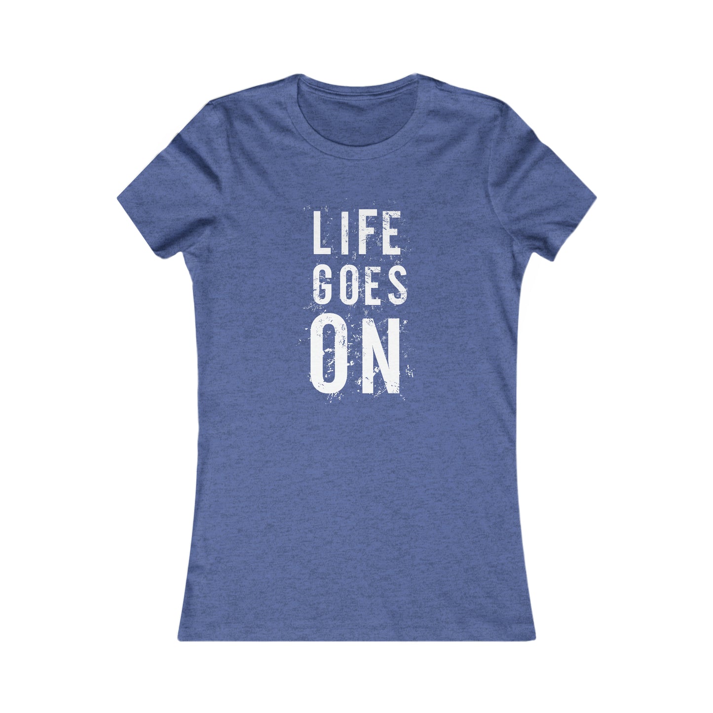 Life Goes On - Women's Tee
