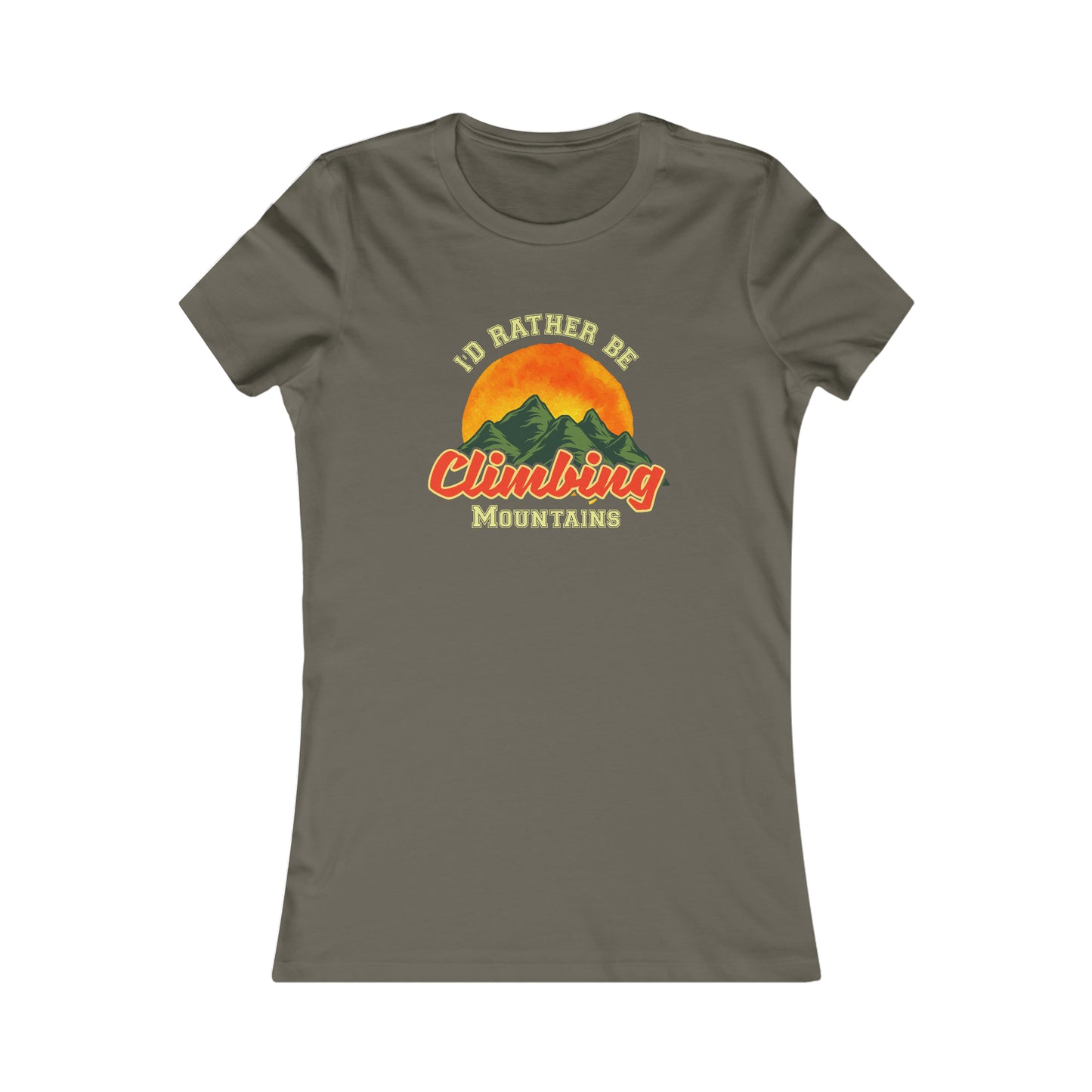 I Would Rather Be Climbing Mountains - Women's Tee