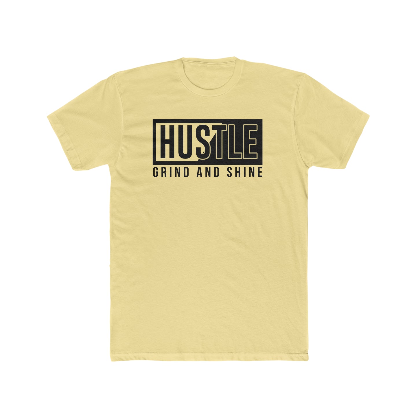Hustle Grind and Shine - Men's Cotton Crew Tee