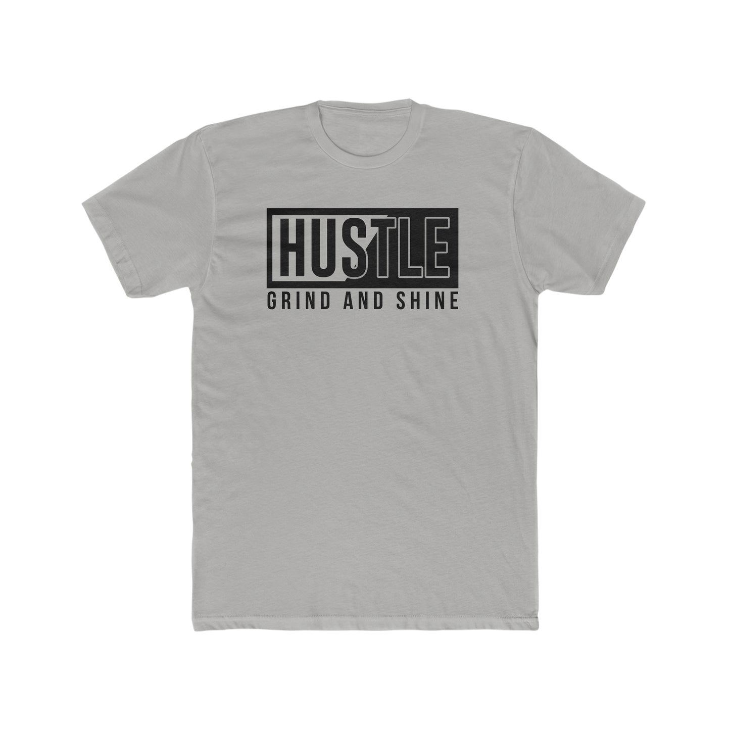 Hustle Grind and Shine - Men's Cotton Crew Tee