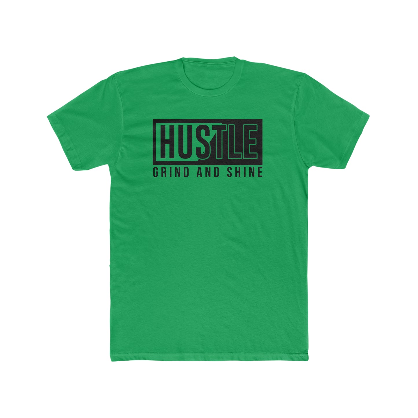 Hustle Grind and Shine - Men's Cotton Crew Tee