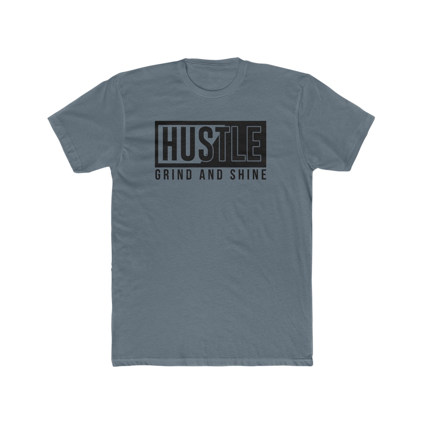 Hustle Grind and Shine - Men's Cotton Crew Tee