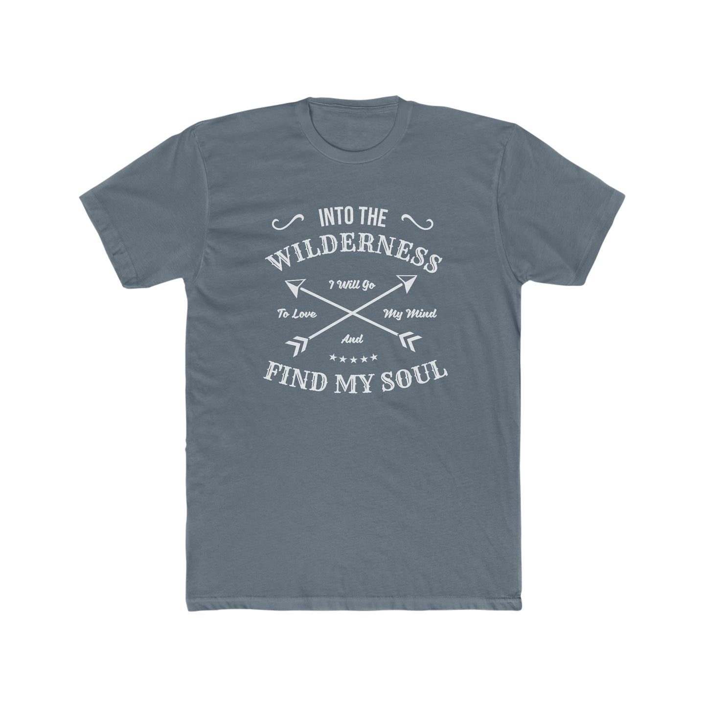 Into The Wilderness I Will Go... - Men's Cotton Crew Tee
