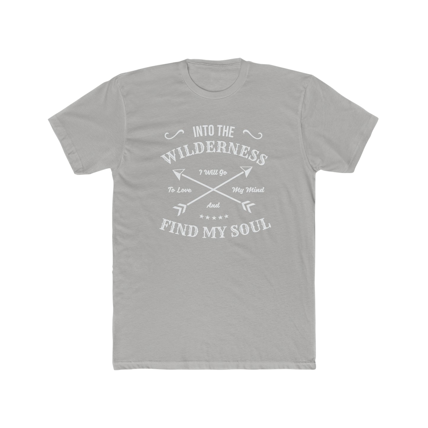 Into The Wilderness I Will Go... - Men's Cotton Crew Tee