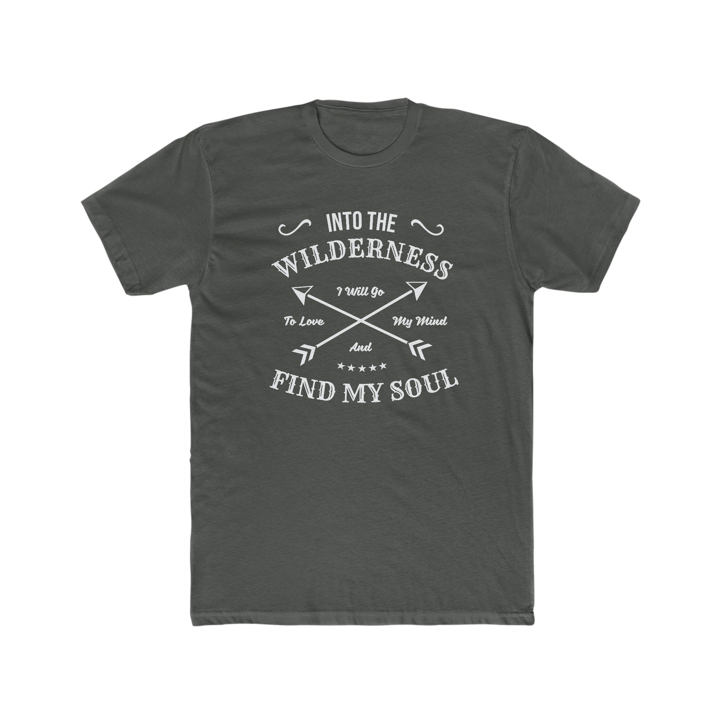 Into The Wilderness I Will Go... - Men's Cotton Crew Tee
