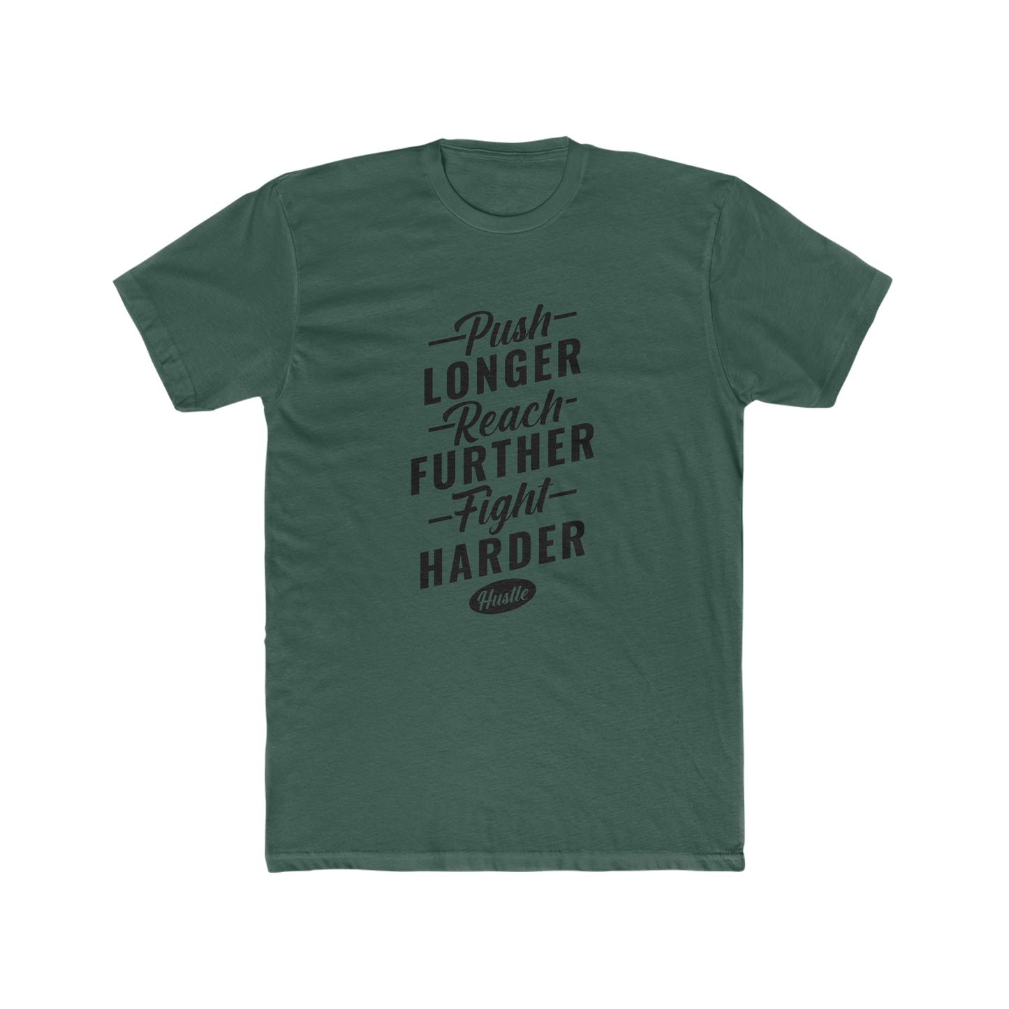 Push Longer - Reach Further - Fight Harder - Men's Cotton Crew Tee