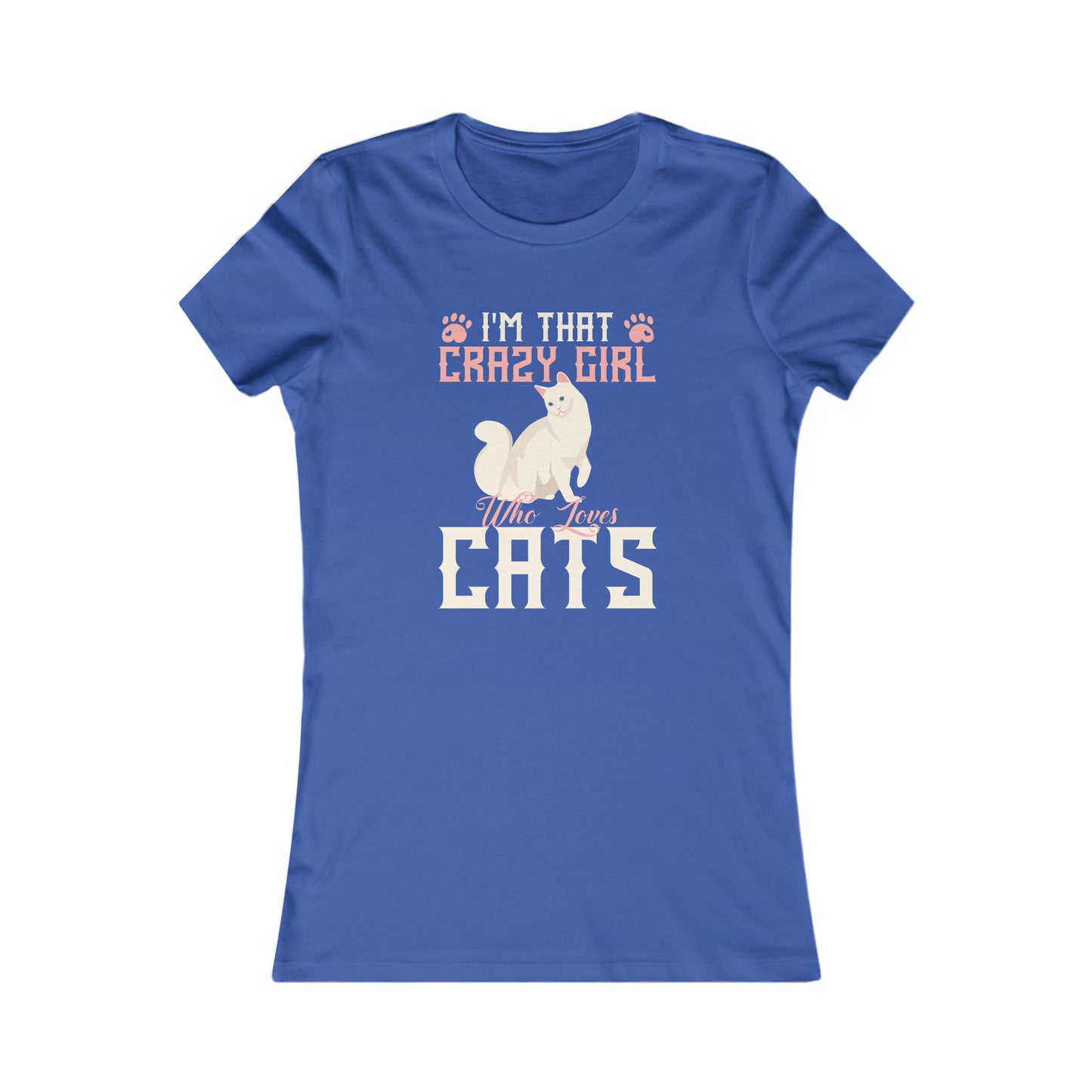I'm That Crazy Girl Who Loves Cats - Women's T-Shirt