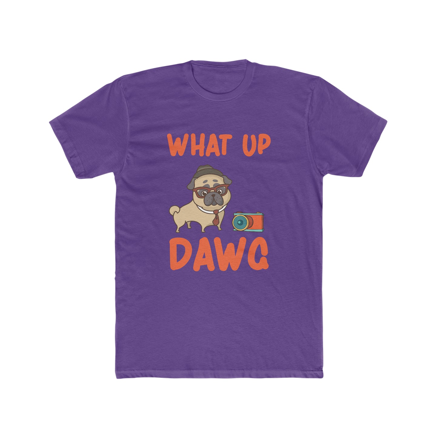 What Up Dawg - Men's Cotton Crew Tee
