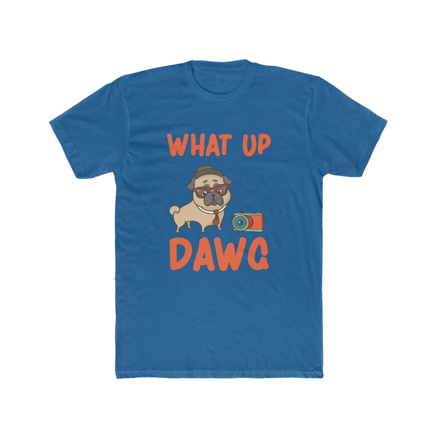 What Up Dawg - Men's Cotton Crew Tee