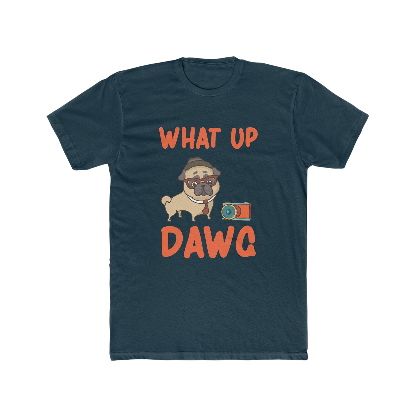 What Up Dawg - Men's Cotton Crew Tee