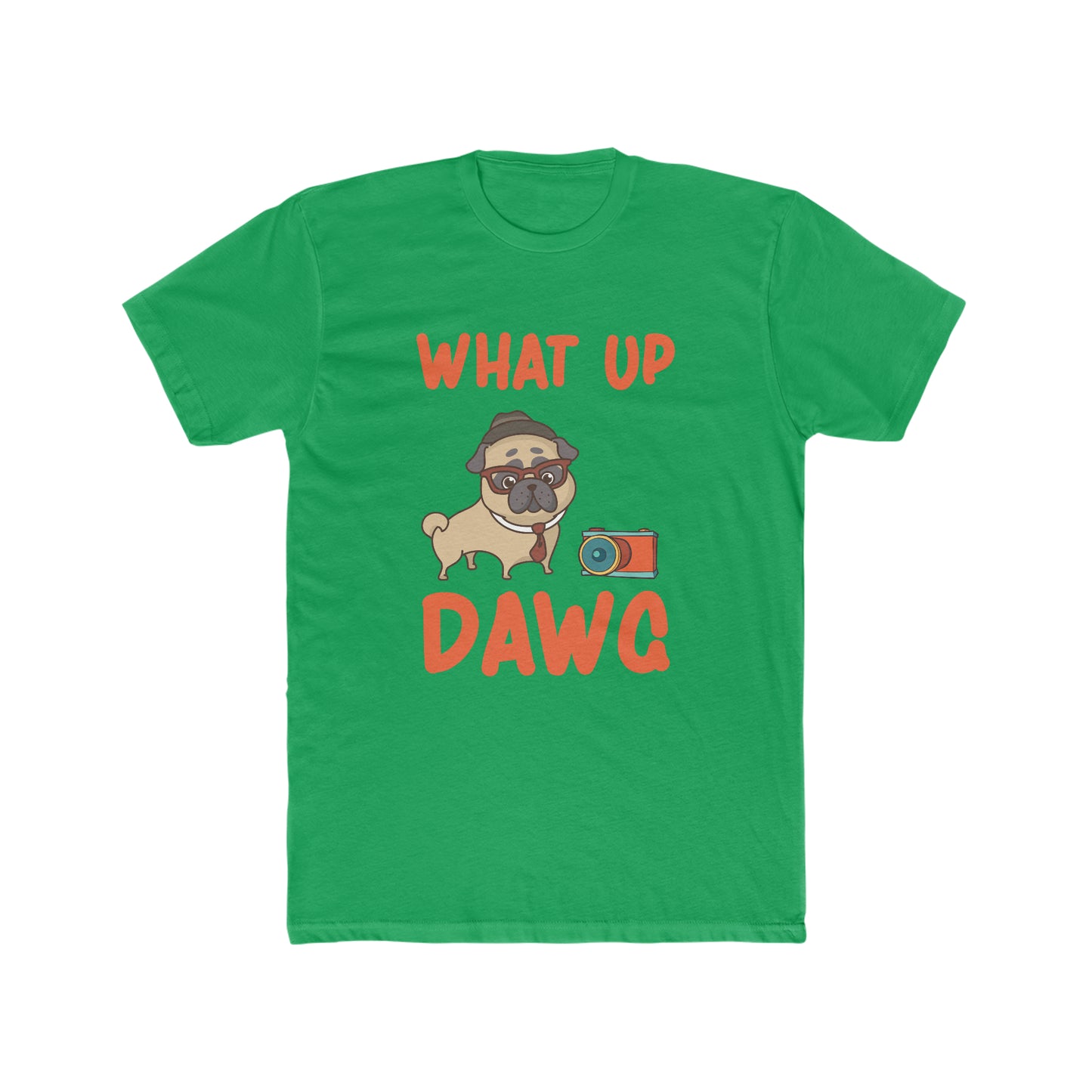 What Up Dawg - Men's Cotton Crew Tee