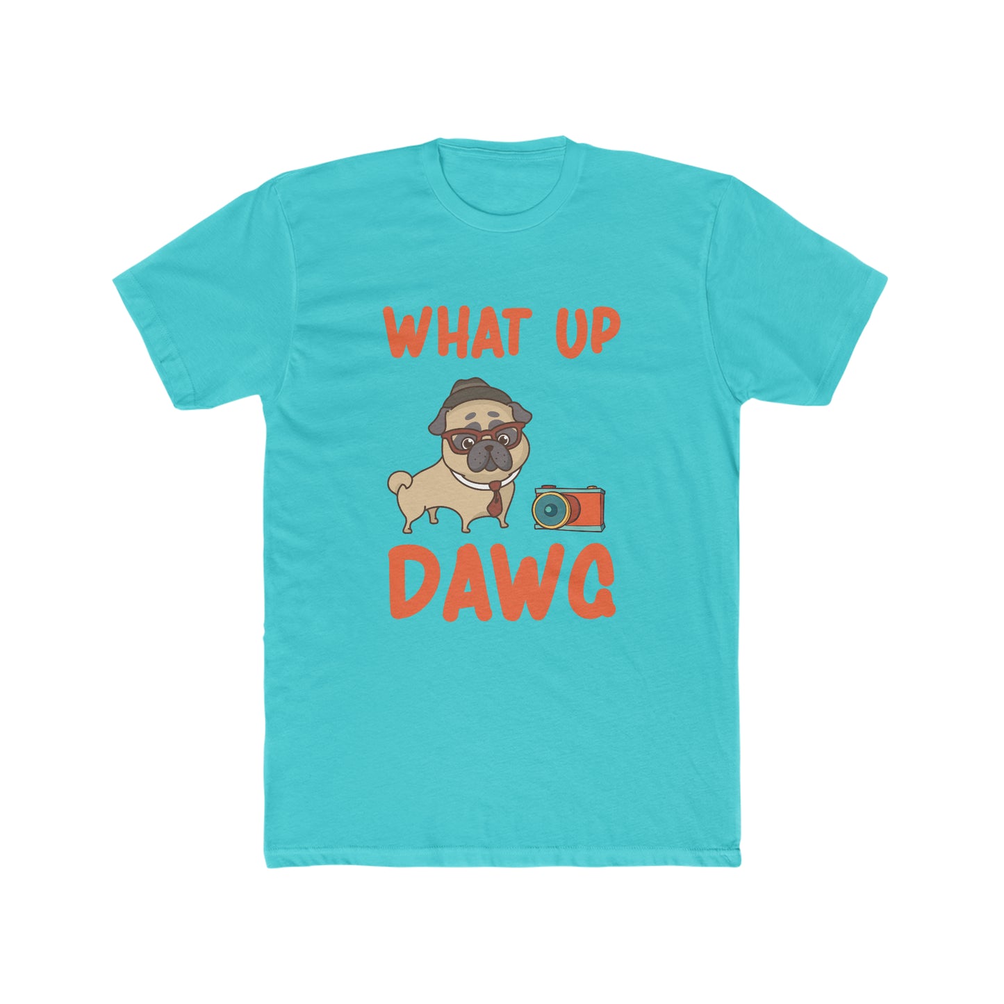 What Up Dawg - Men's Cotton Crew Tee
