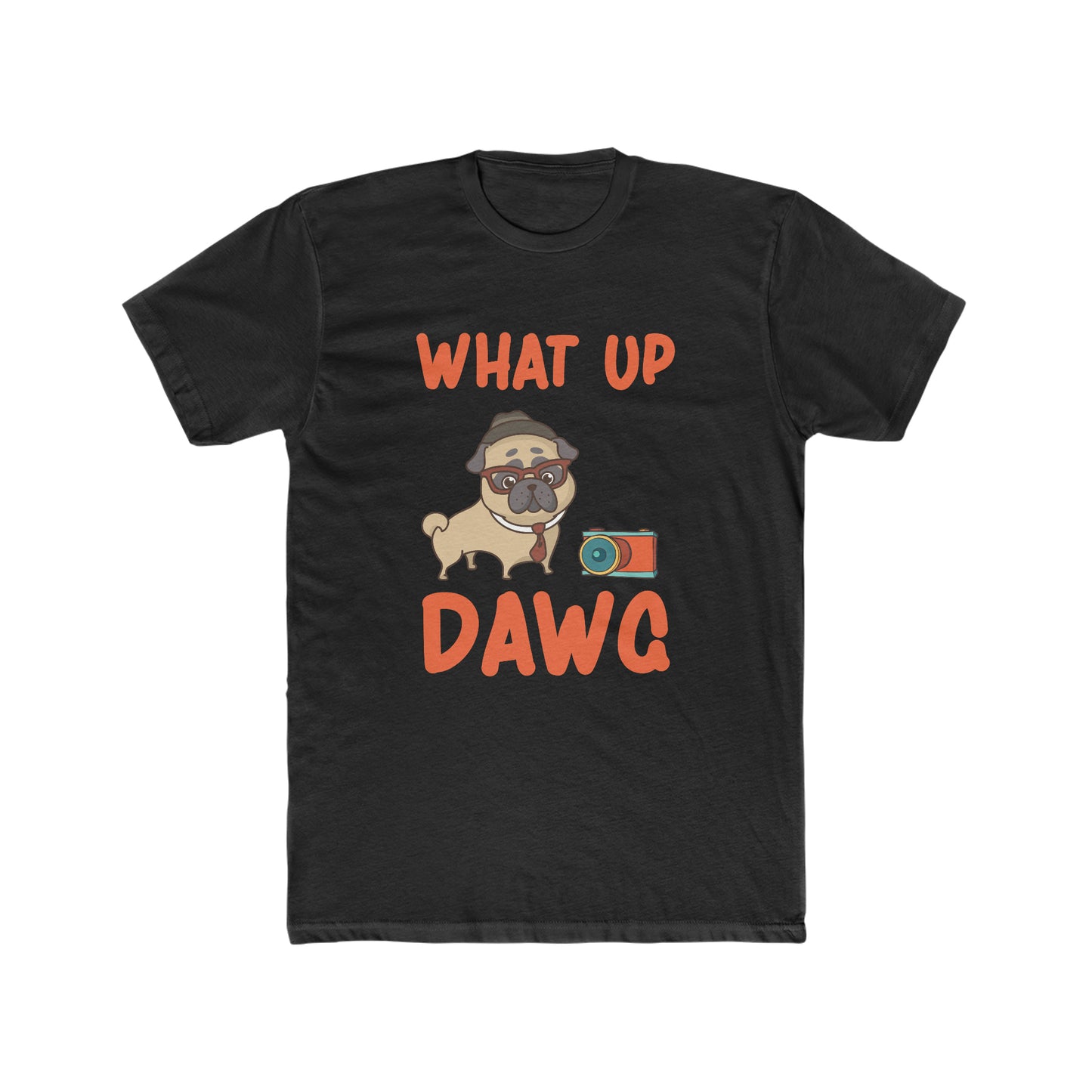 What Up Dawg - Men's Cotton Crew Tee