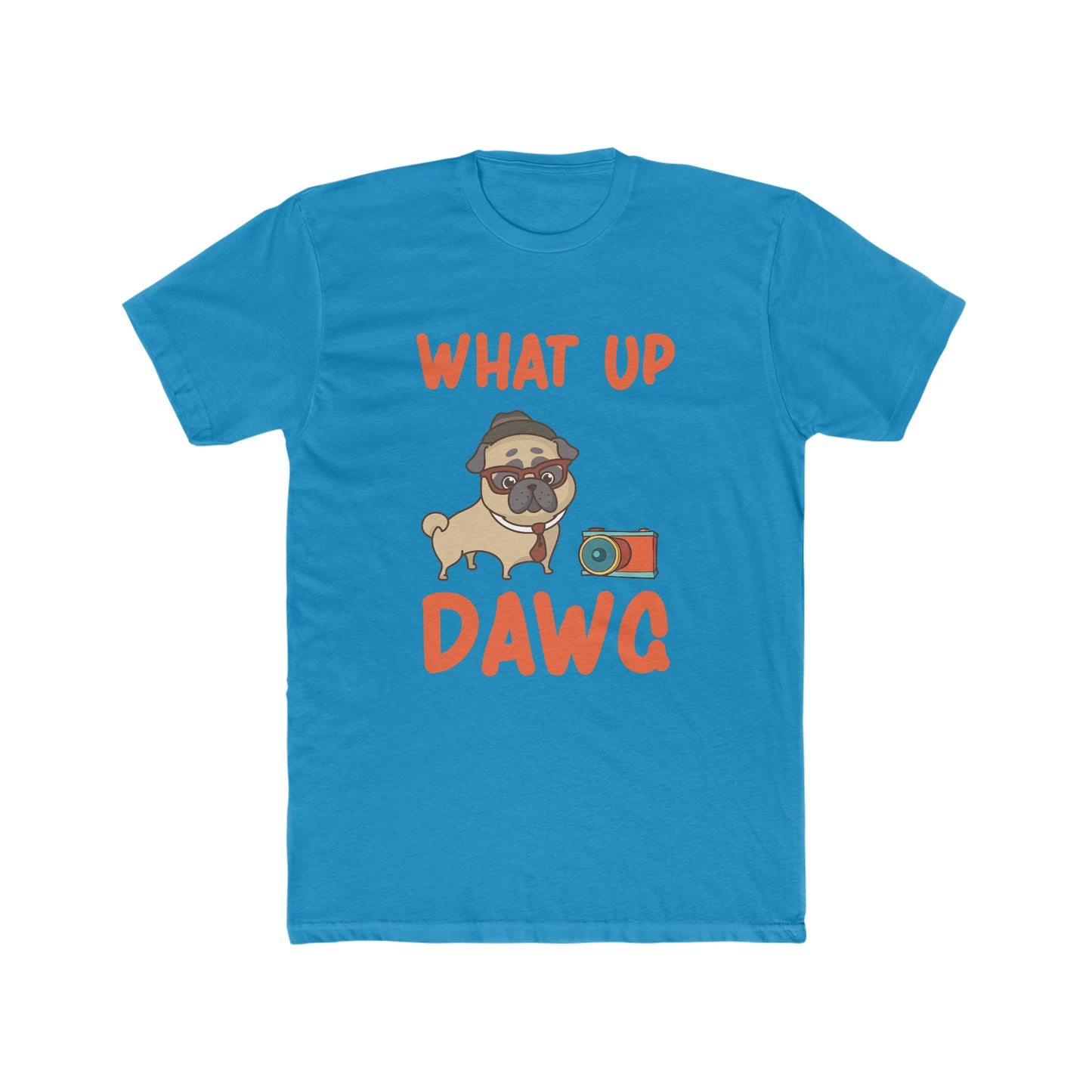 What Up Dawg - Men's Cotton Crew Tee