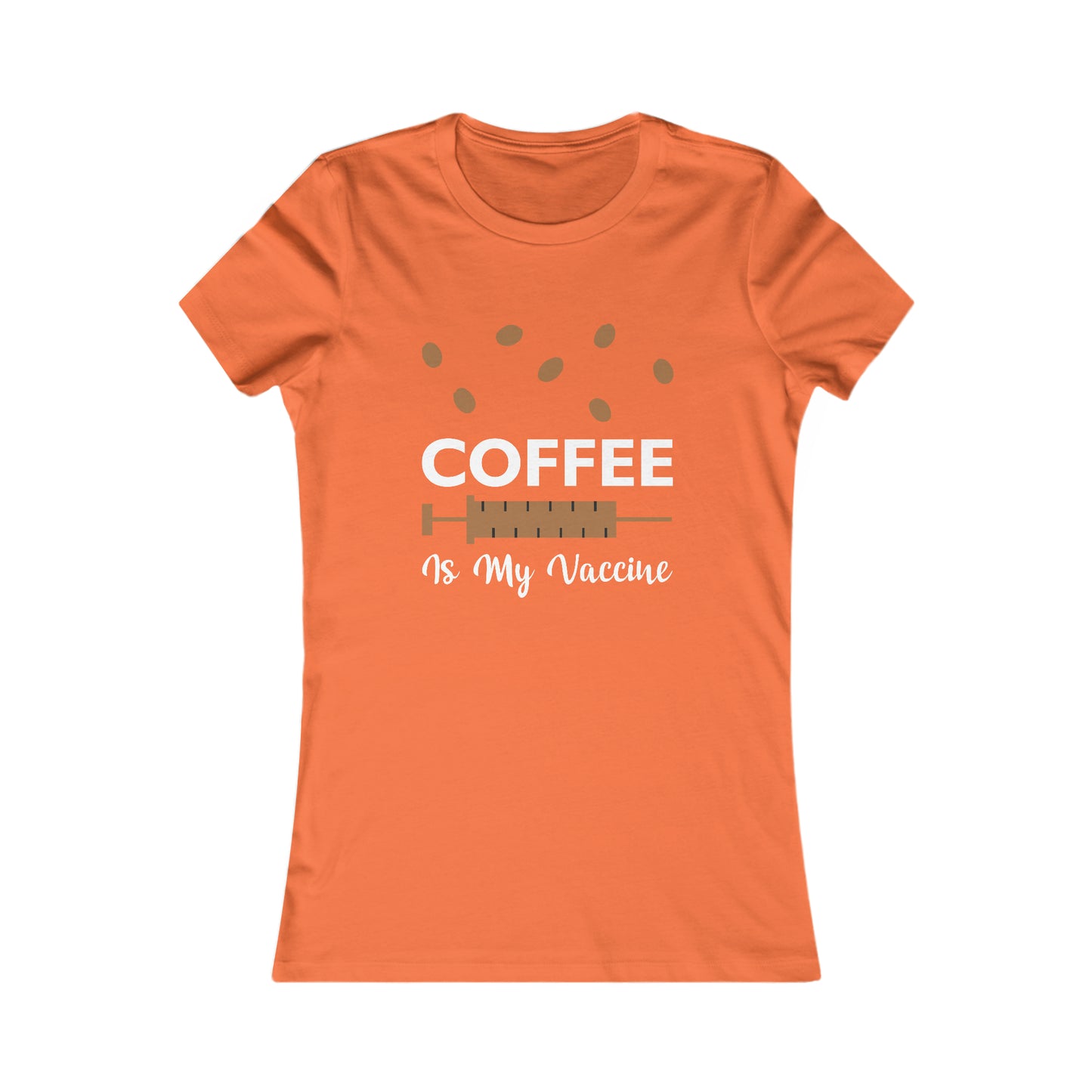 Coffee Is My Vaccine - Women's Tee