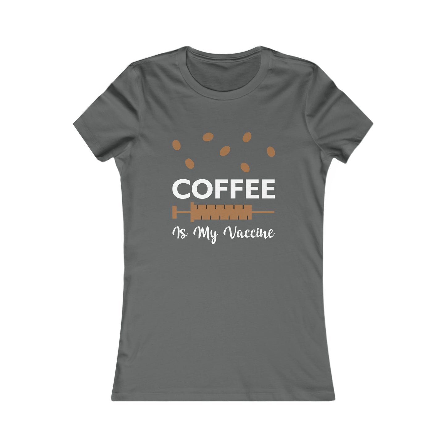 Coffee Is My Vaccine - Women's Tee