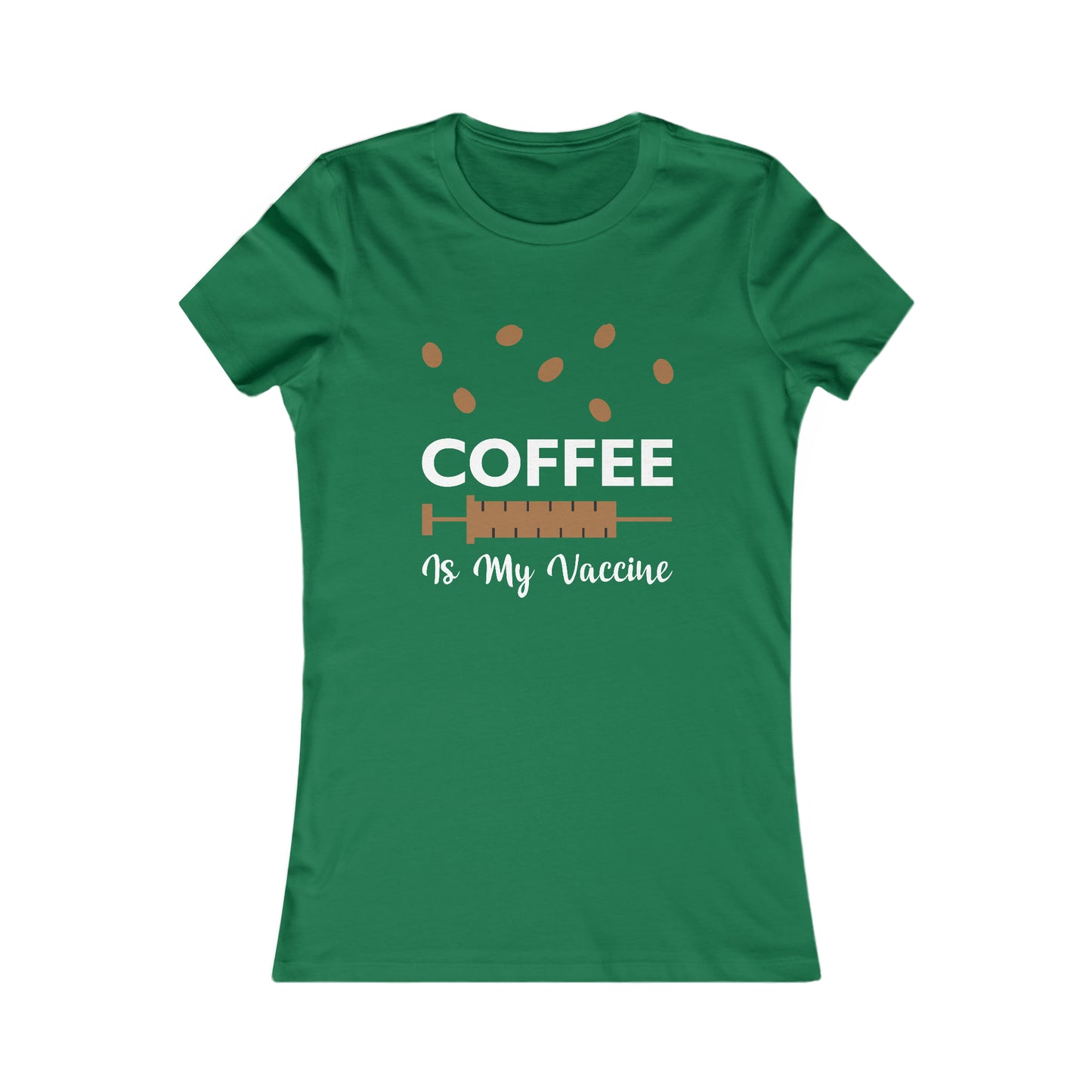Coffee Is My Vaccine - Women's Tee