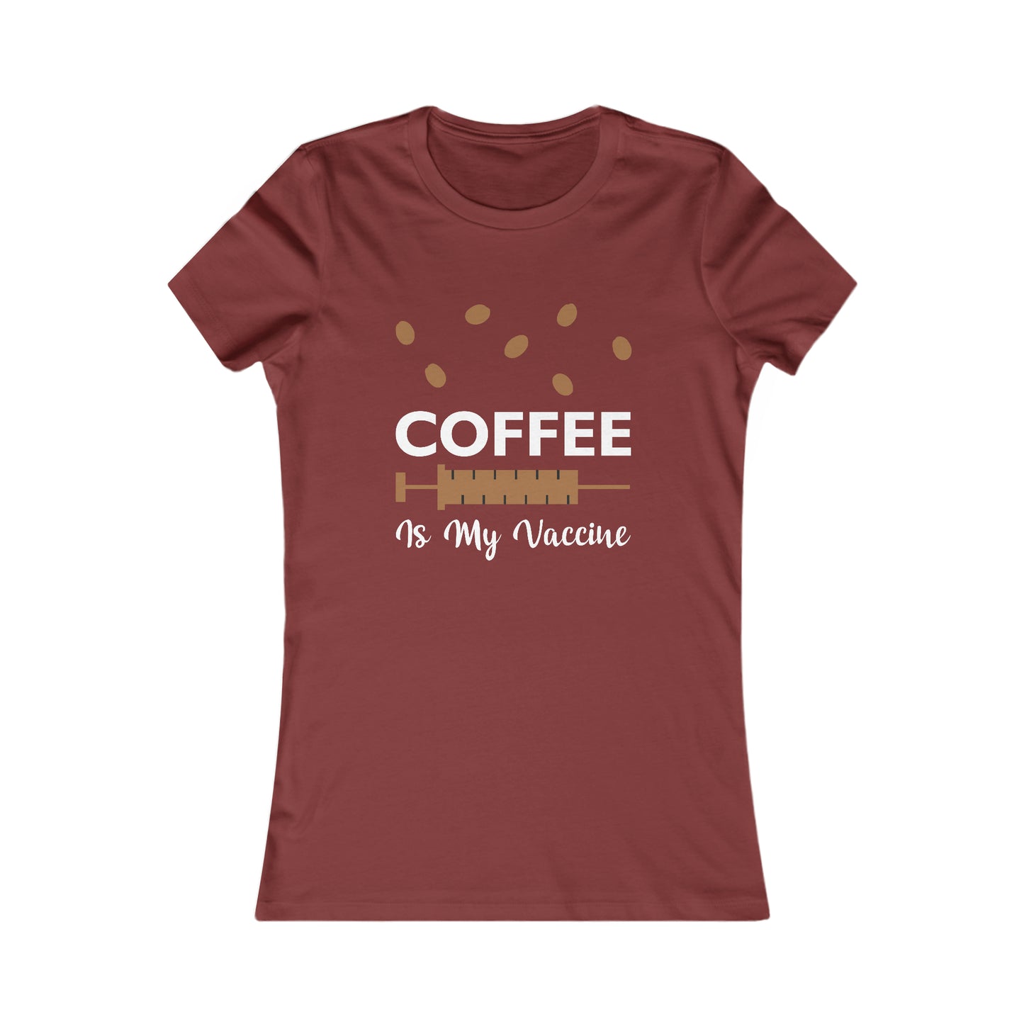 Coffee Is My Vaccine - Women's Tee