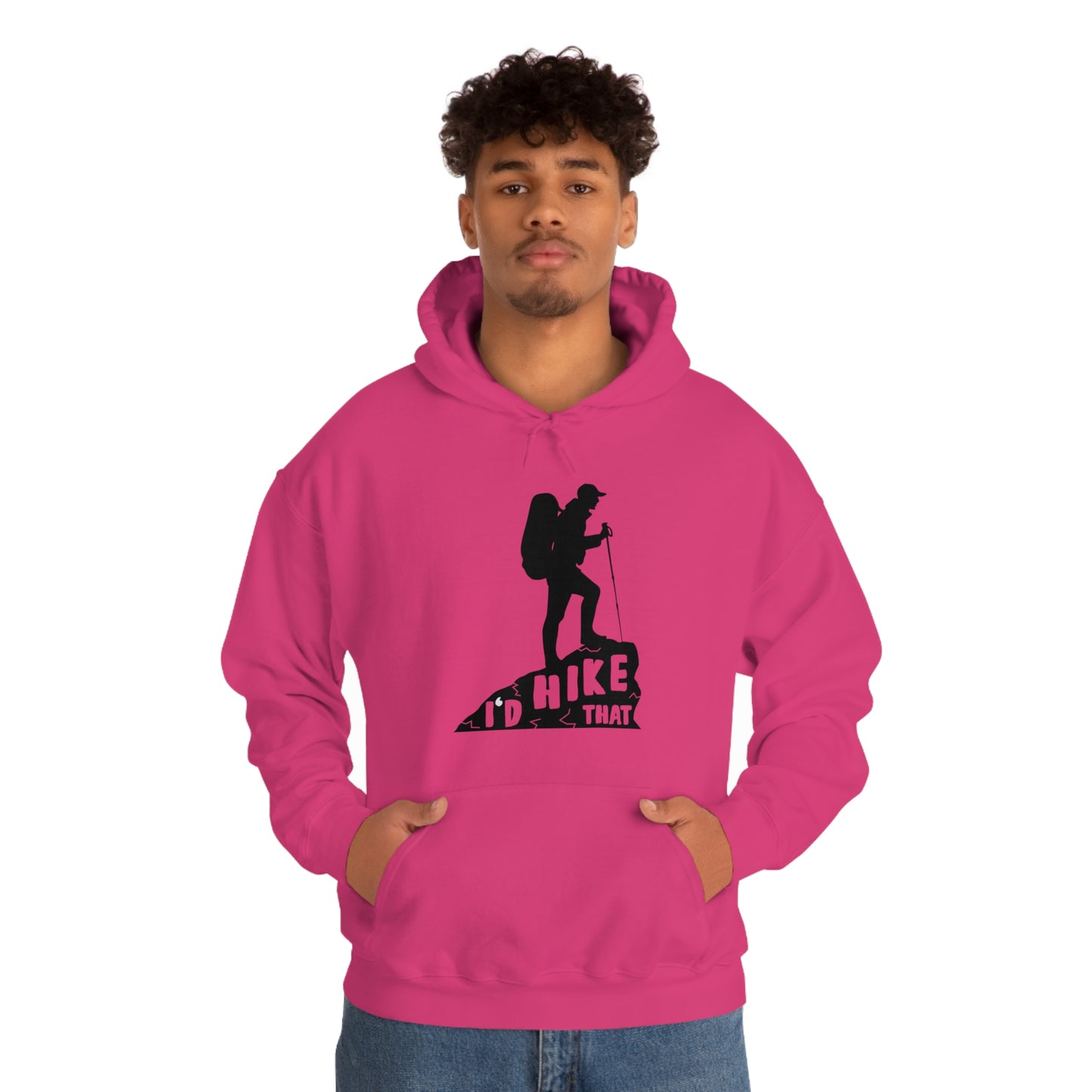 I'd Hike That - Unisex Hooded Sweatshirt