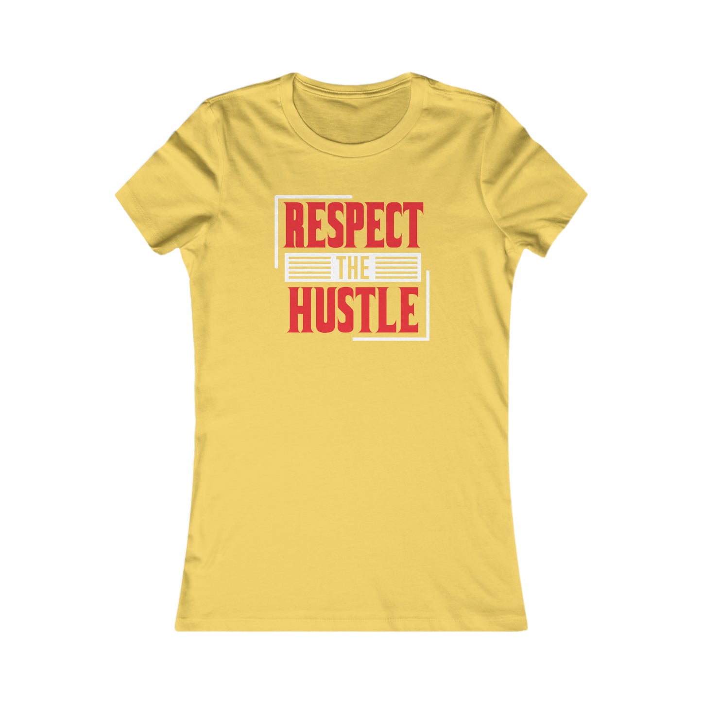 Respect The Hustle - Women's Tee