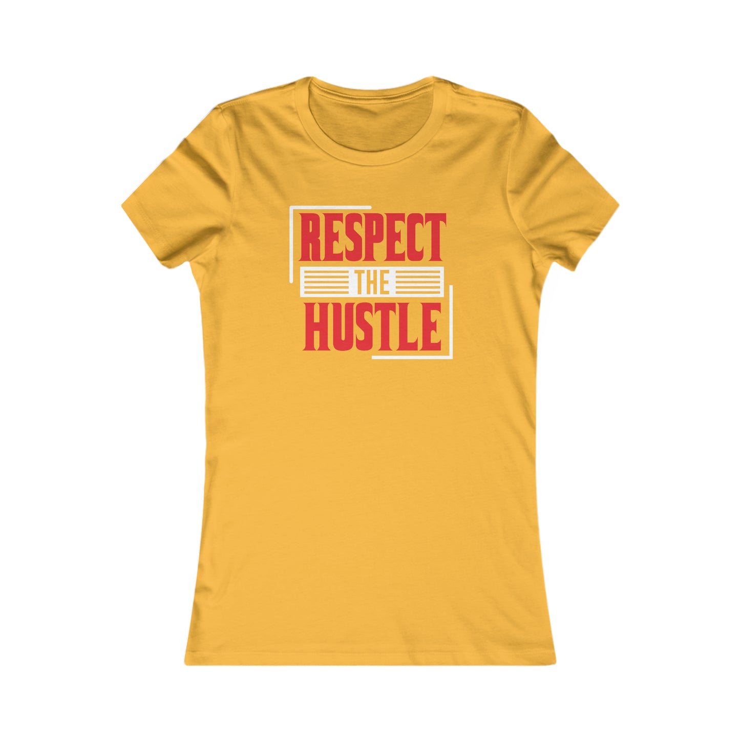 Respect The Hustle - Women's Tee