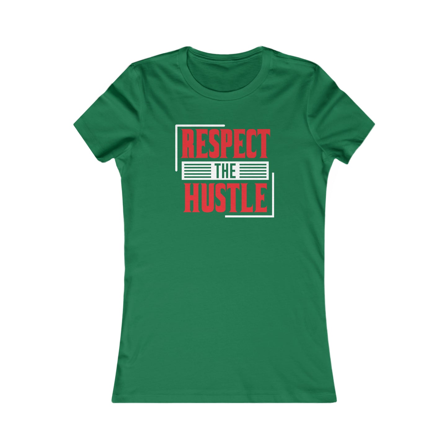 Respect The Hustle - Women's Tee