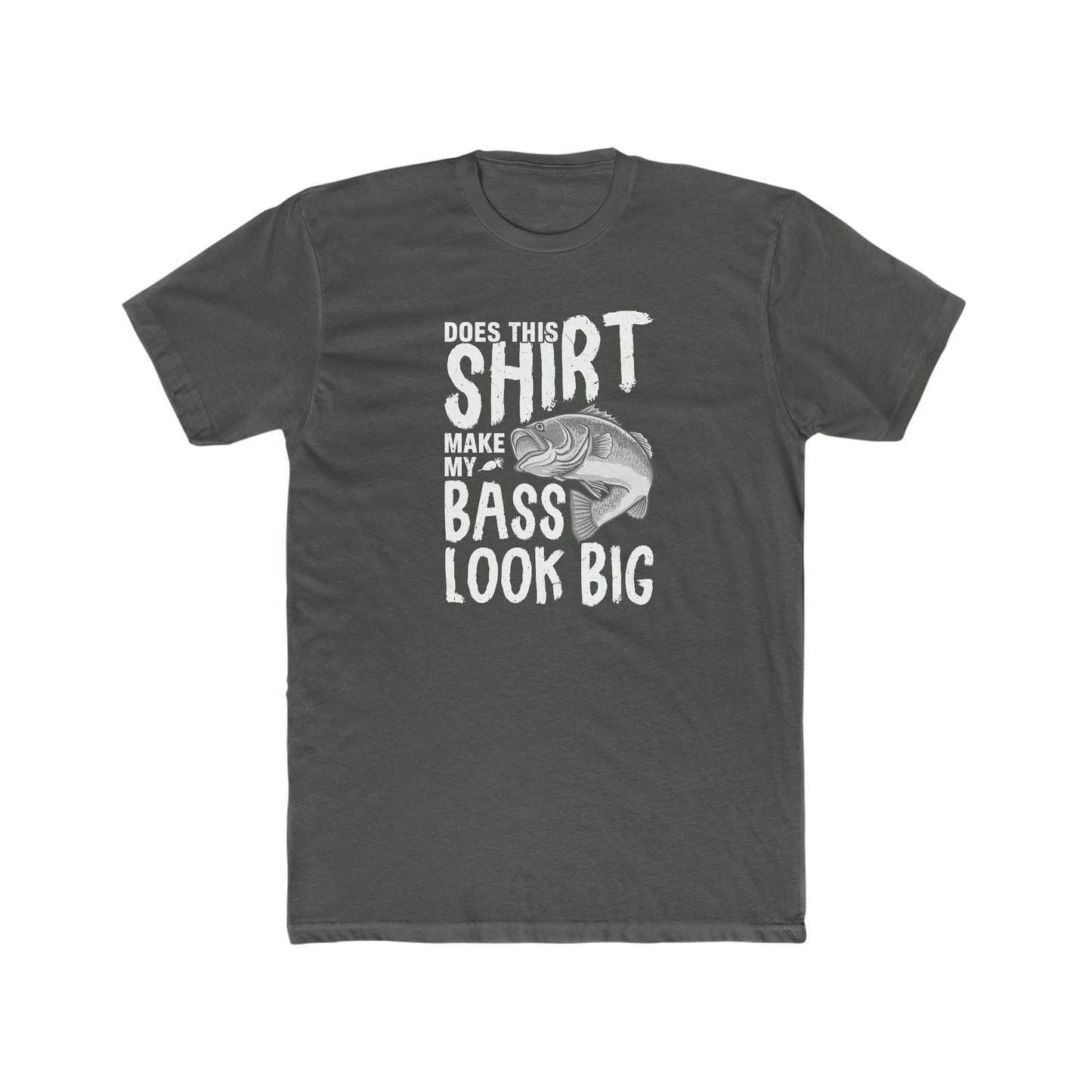 Does This Make My Bass Look Big - Men's Cotton Crew Tee