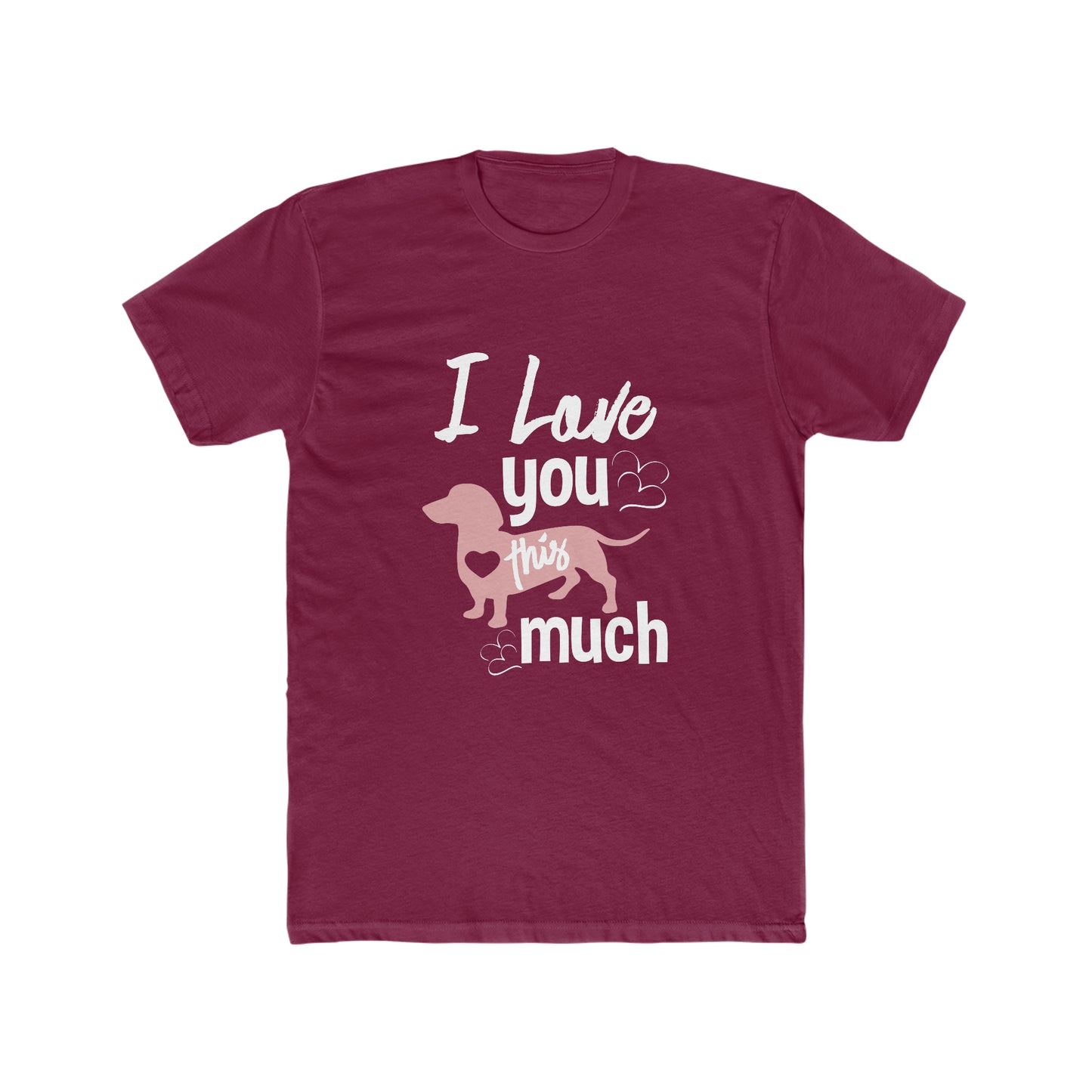 I Love You This Much - Men's Cotton Crew Tee