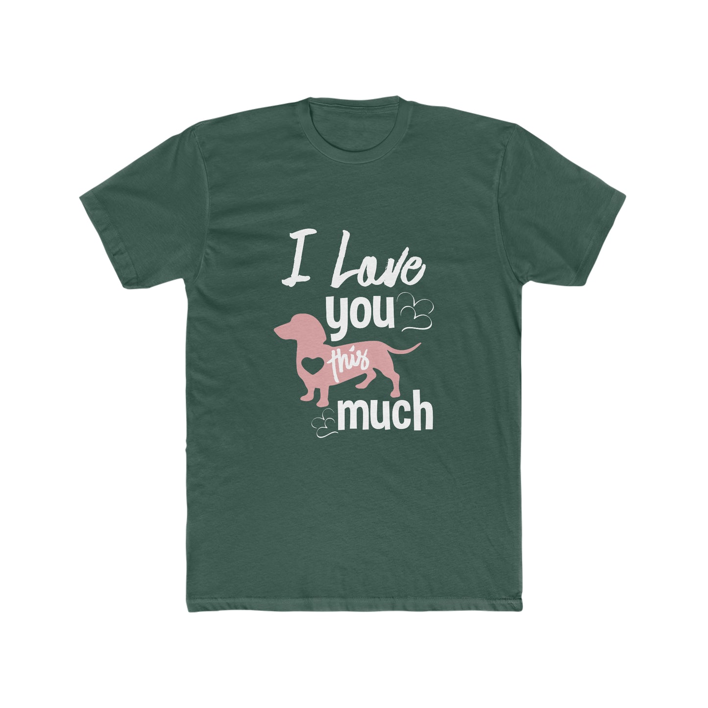I Love You This Much - Men's Cotton Crew Tee
