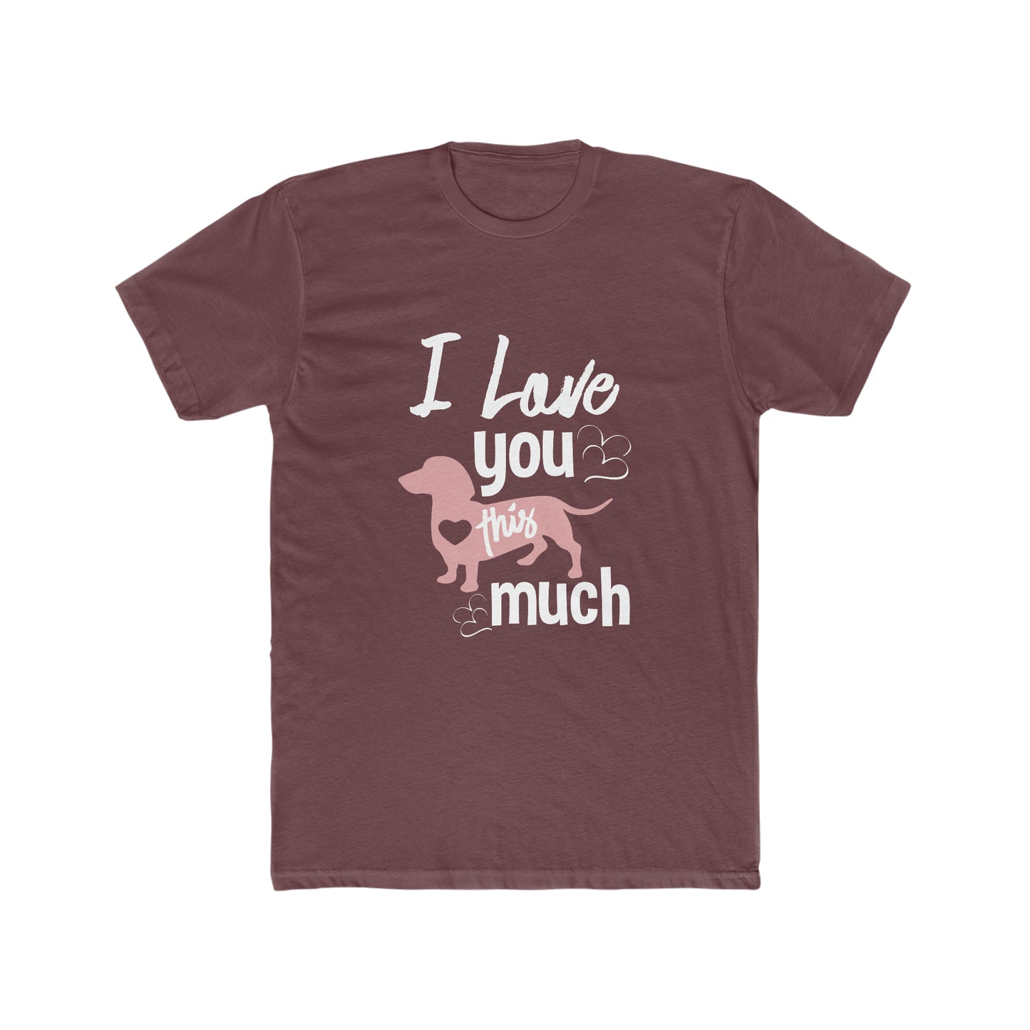 I Love You This Much - Men's Cotton Crew Tee