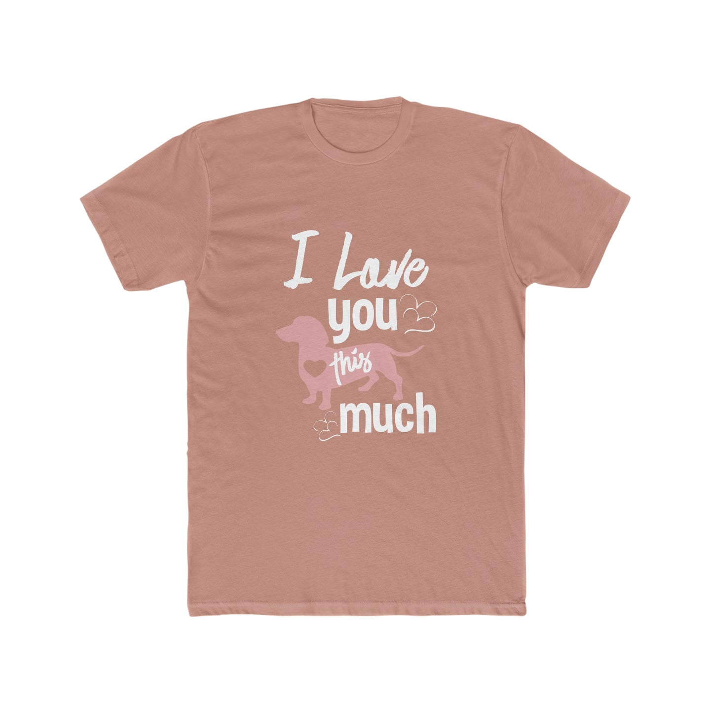 I Love You This Much - Men's Cotton Crew Tee