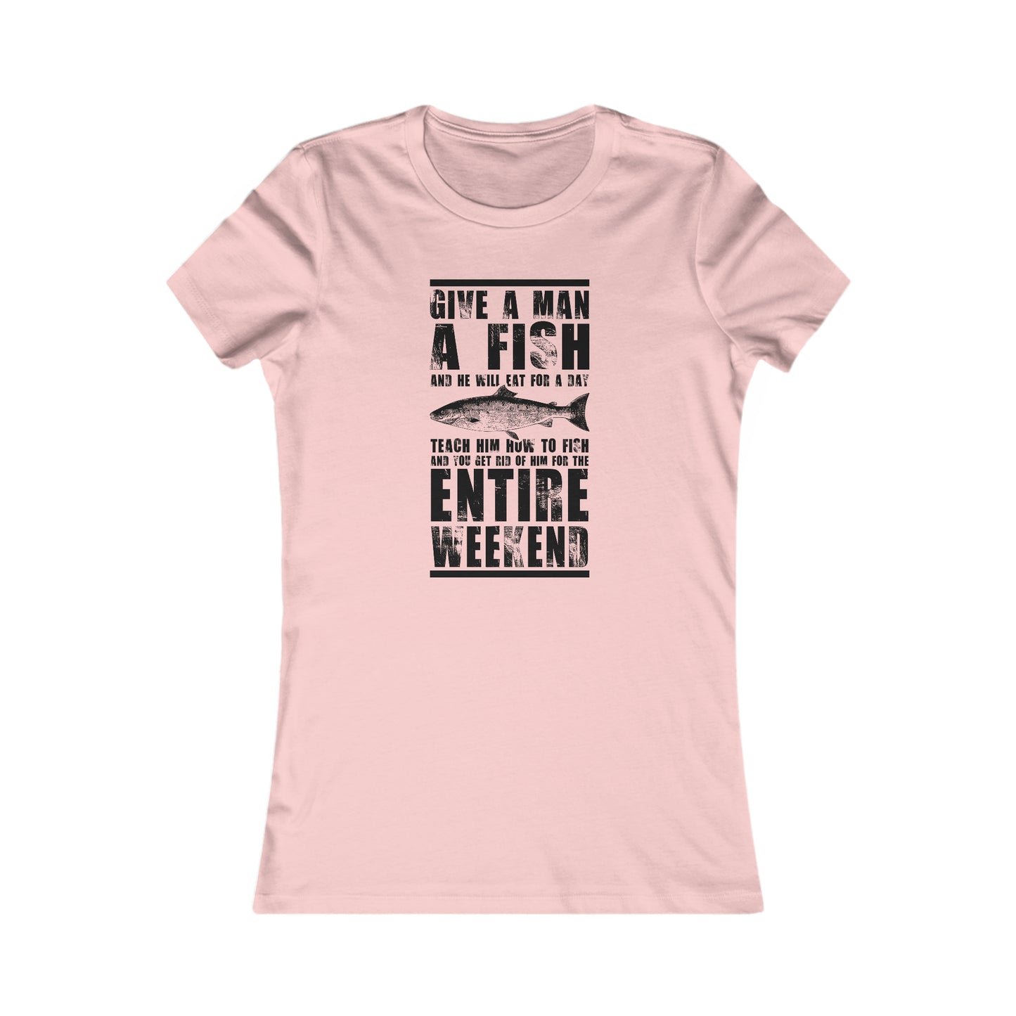 Give A Man A Fish - Women's Tee