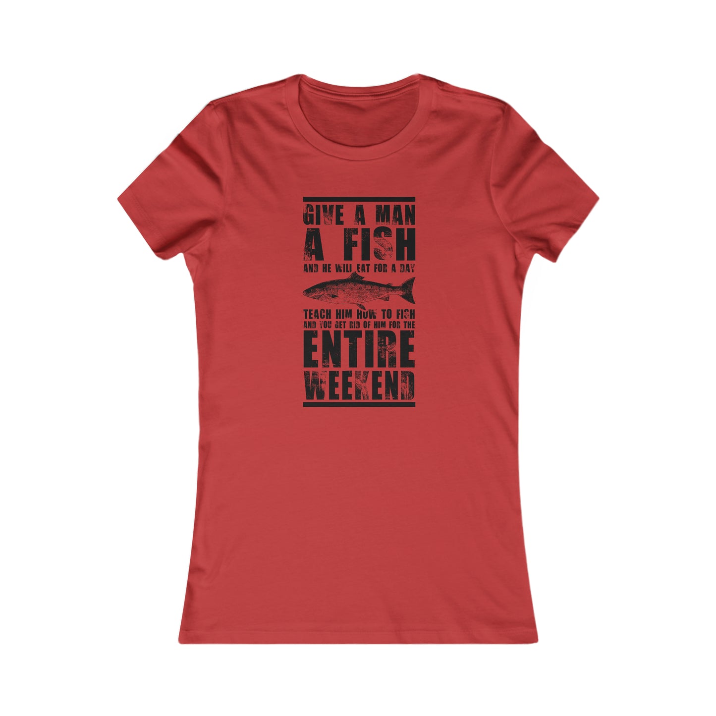 Give A Man A Fish - Women's Tee