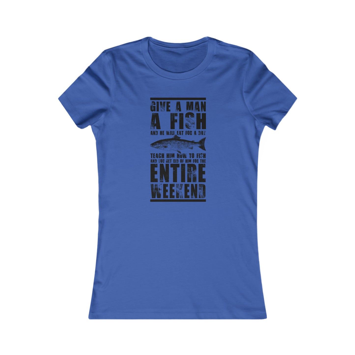 Give A Man A Fish - Women's Tee