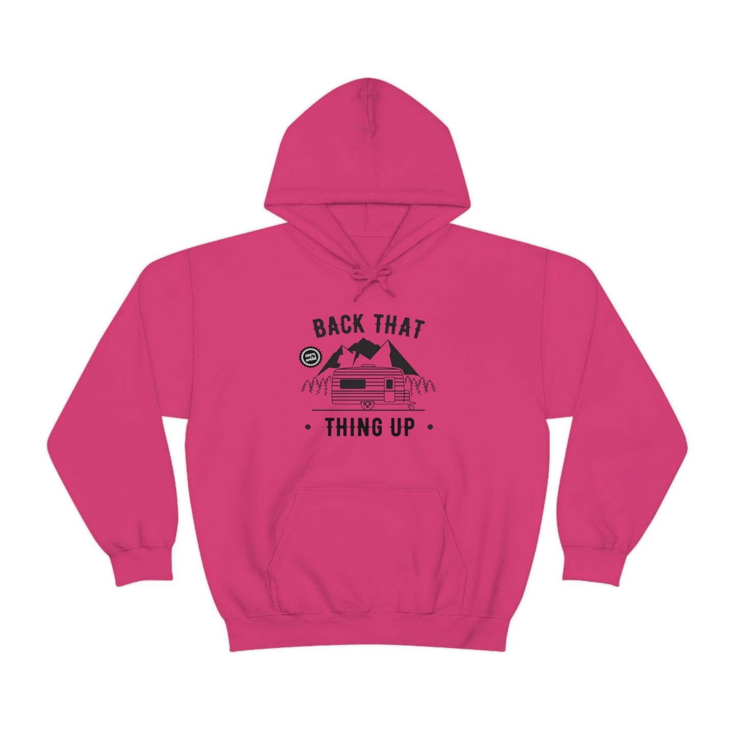 Back That Thing Up - Unisex Hooded Sweatshirt