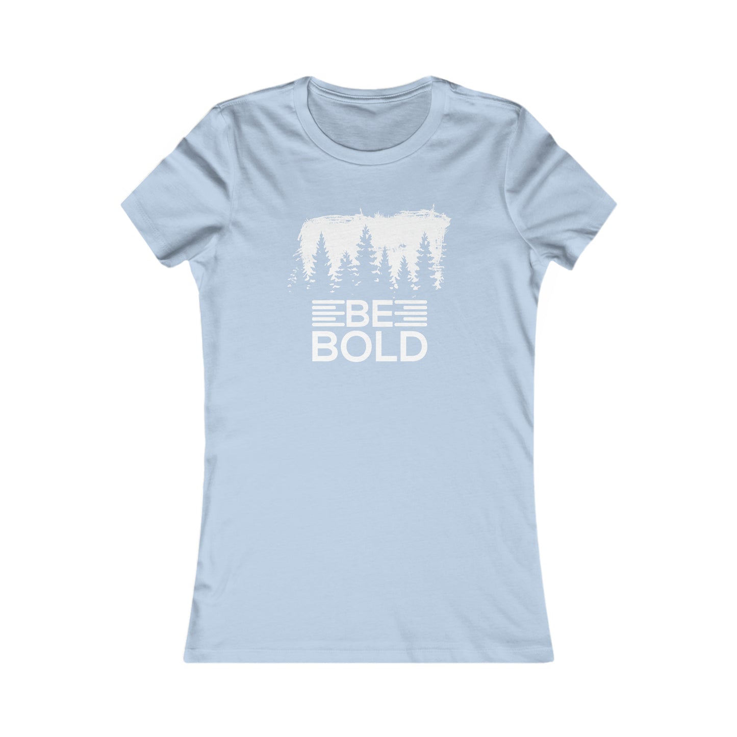 Be Bold - Women's Tee