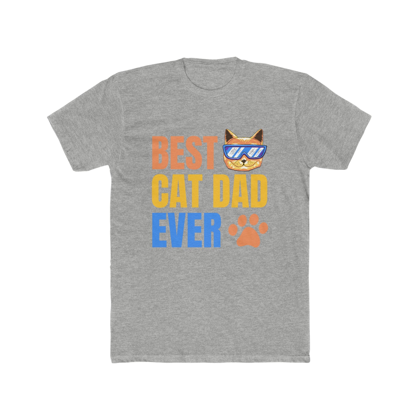 Best Cat Dad EVER - Men's Cotton Crew Tee