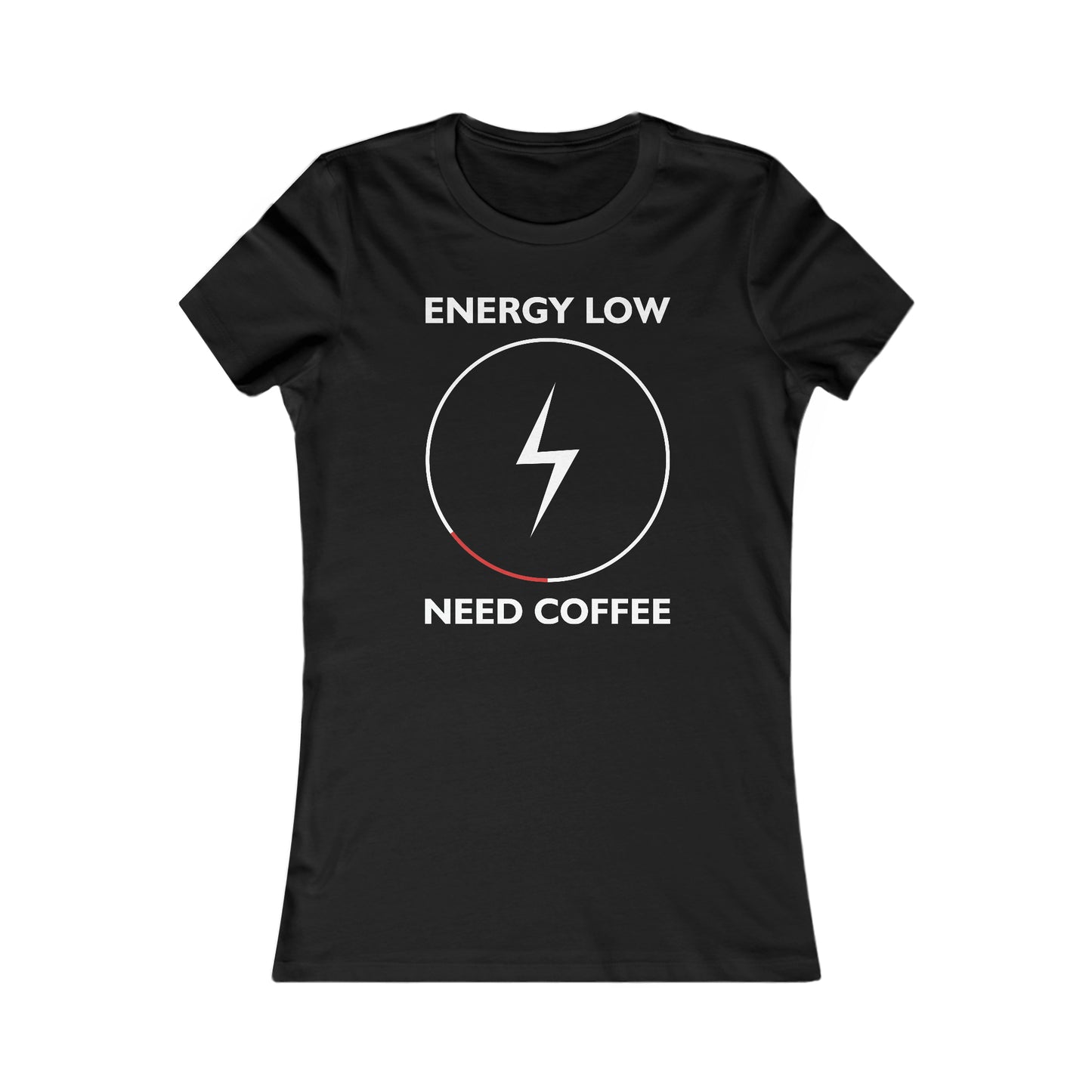 Energy Low Need Coffee - Women's Tee