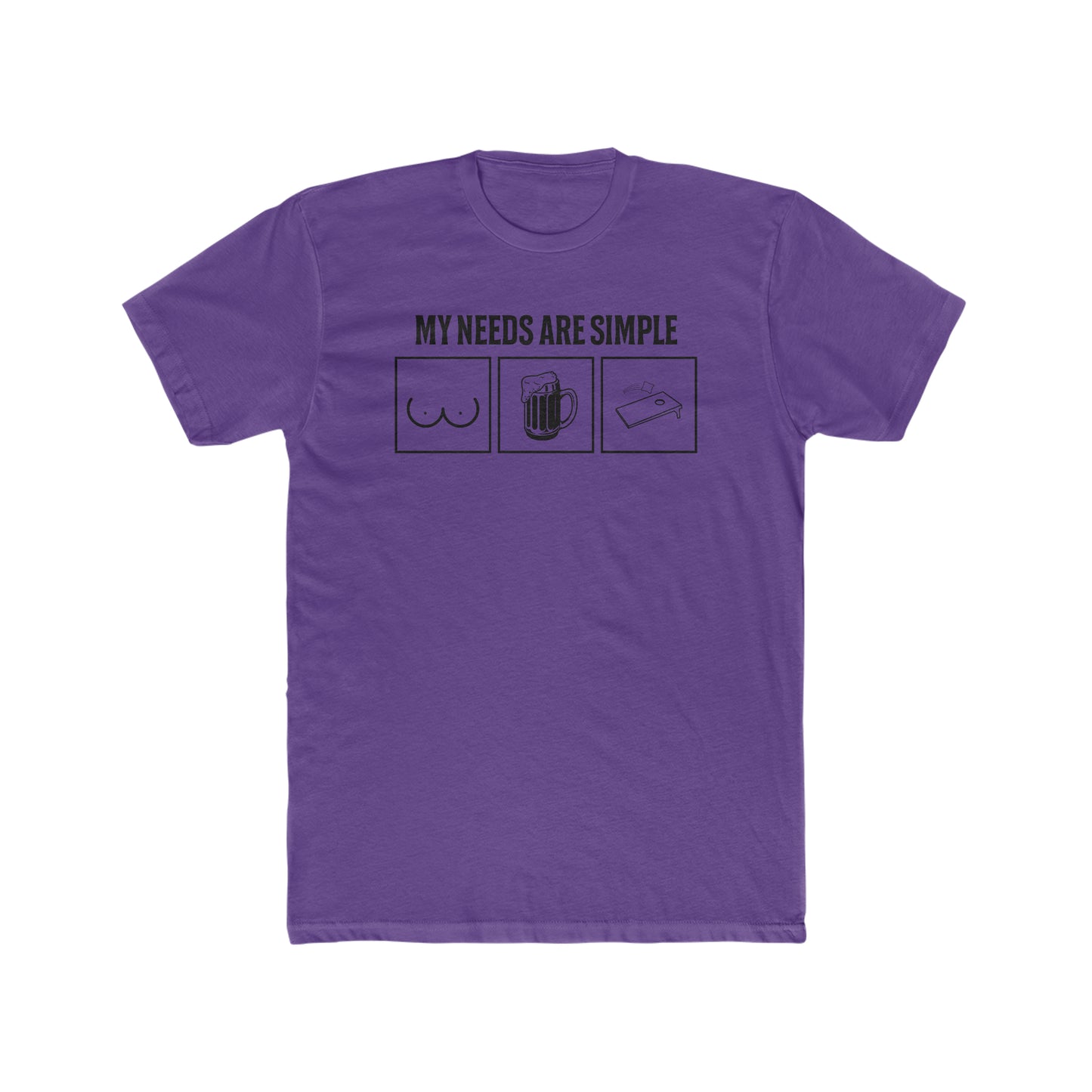 My Needs Are Simple...Men's Cotton Crew T-Shirt